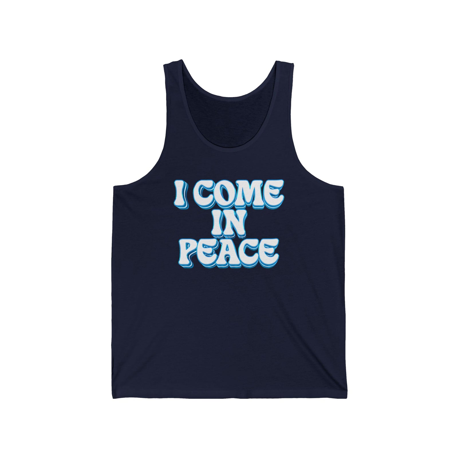 I Come In Peace | Unisex Tank Top