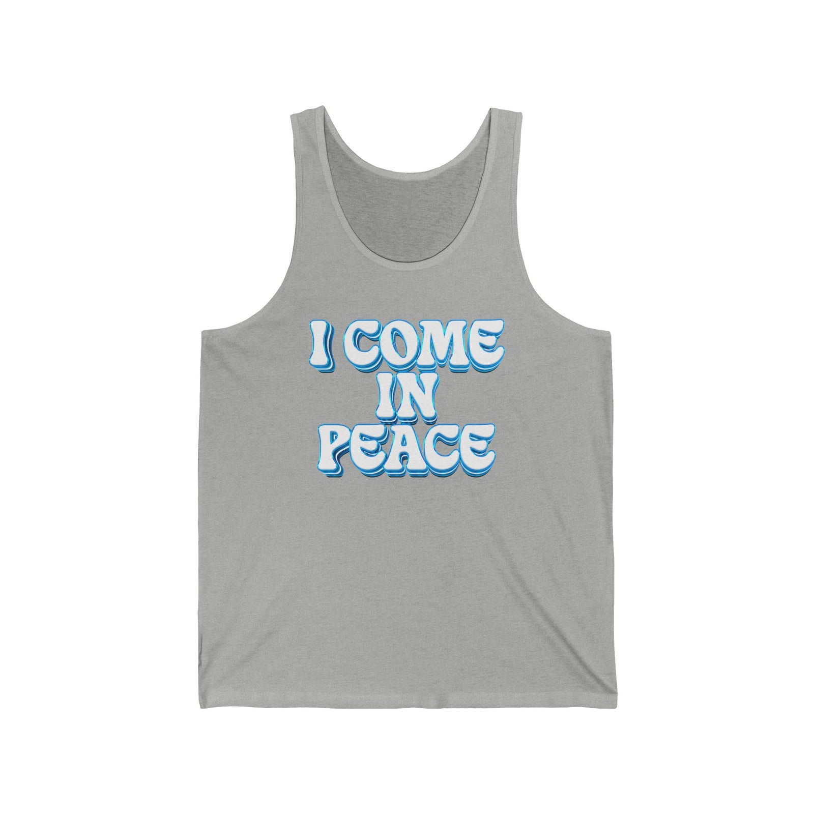 I Come In Peace | Unisex Tank Top