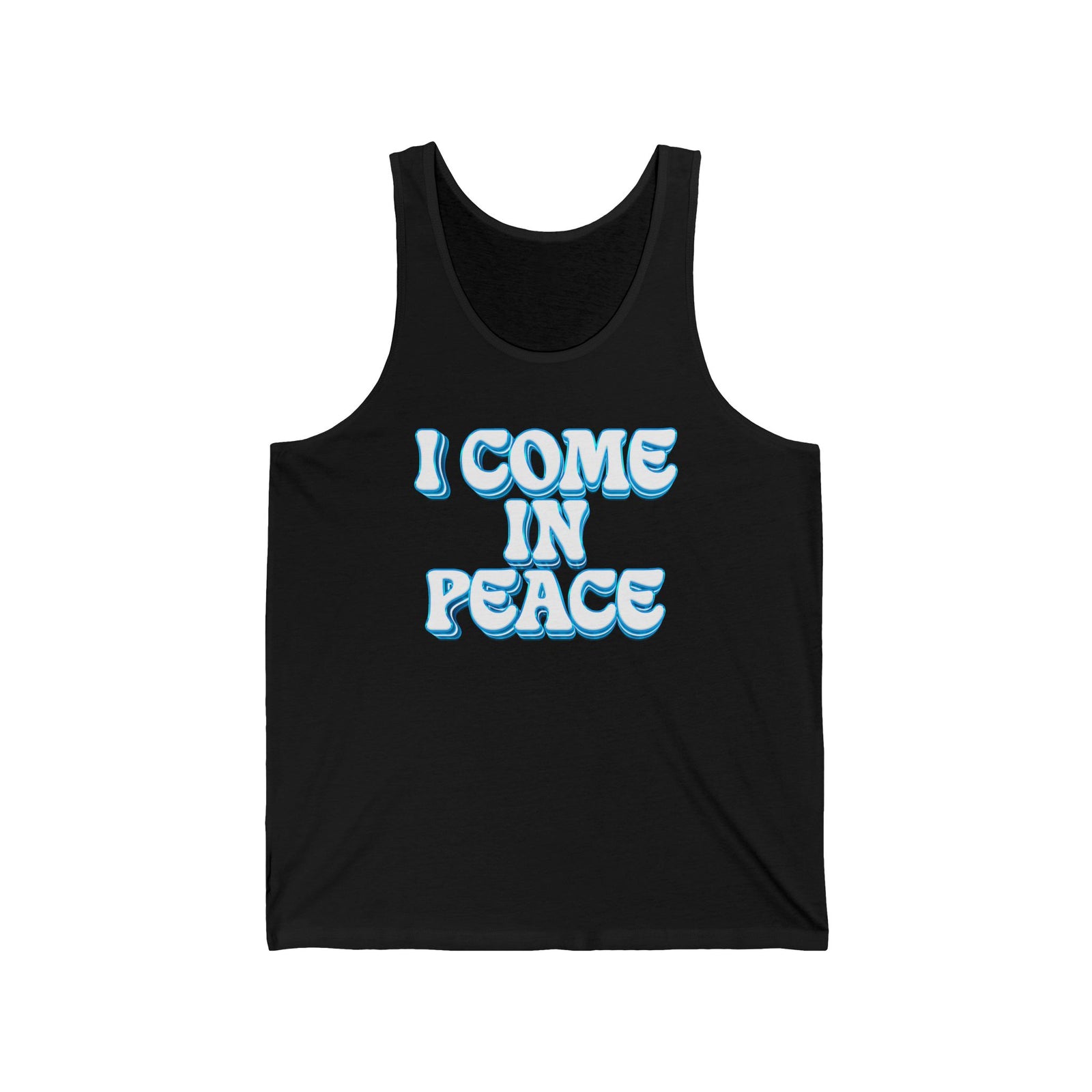 I Come In Peace | Unisex Tank Top