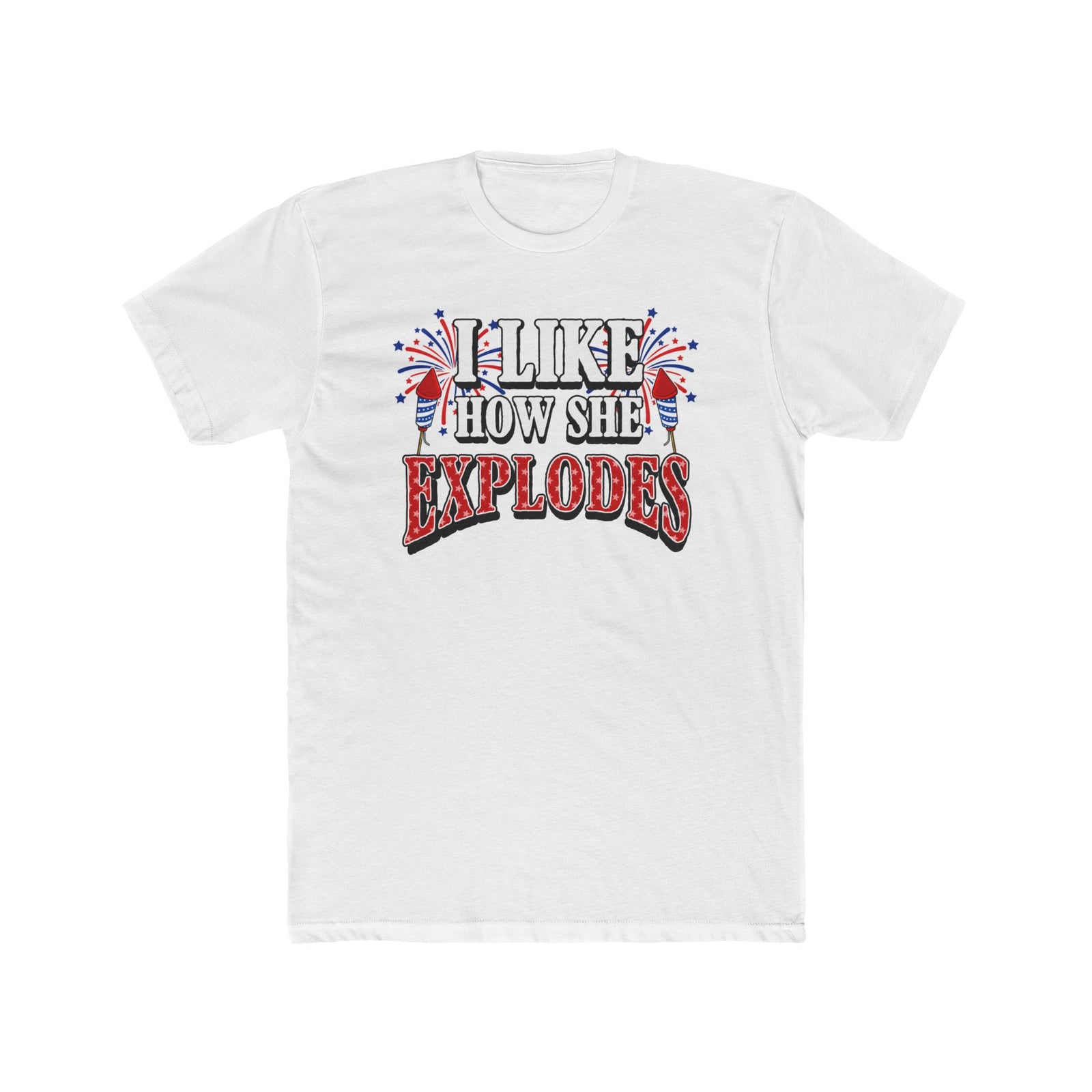 I Like How She Explodes | Deluxe Tee