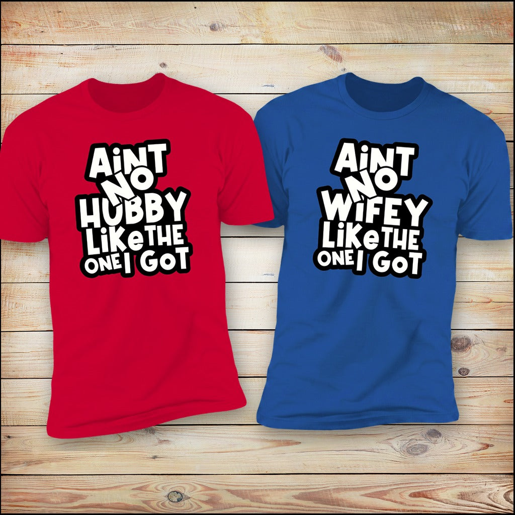 Ain't No Wifey Like The One I Got | Unisex Deluxe Tee