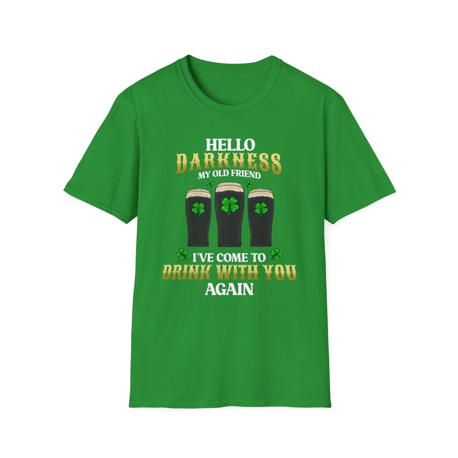 Hello Darkness My Friend | Deluxe St Patrick's Day Drinking Tee