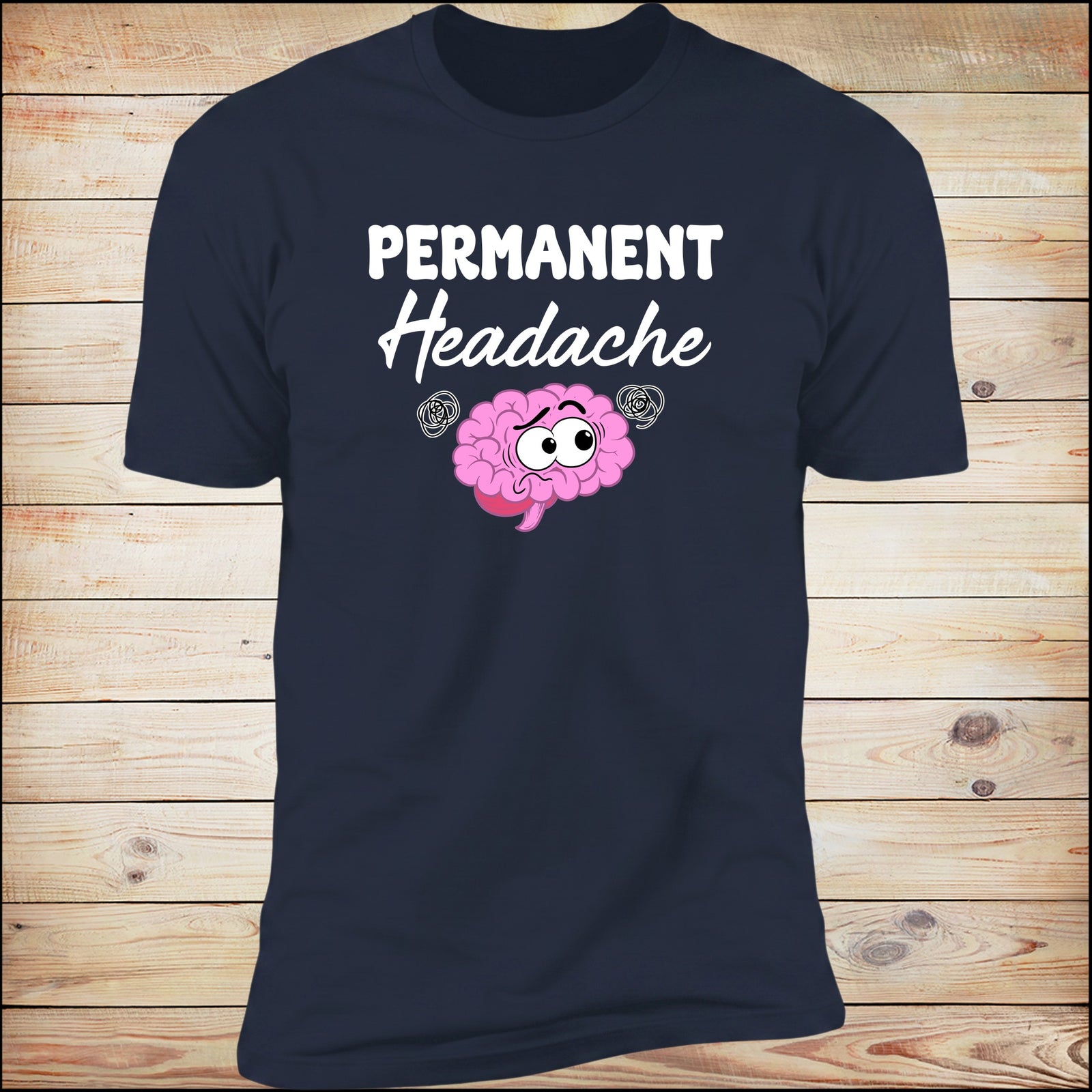 Permanent Headache