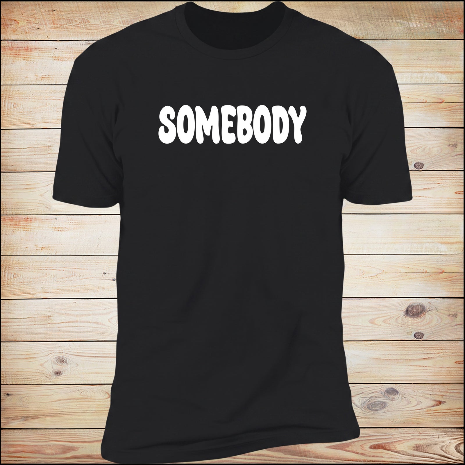 Somebody