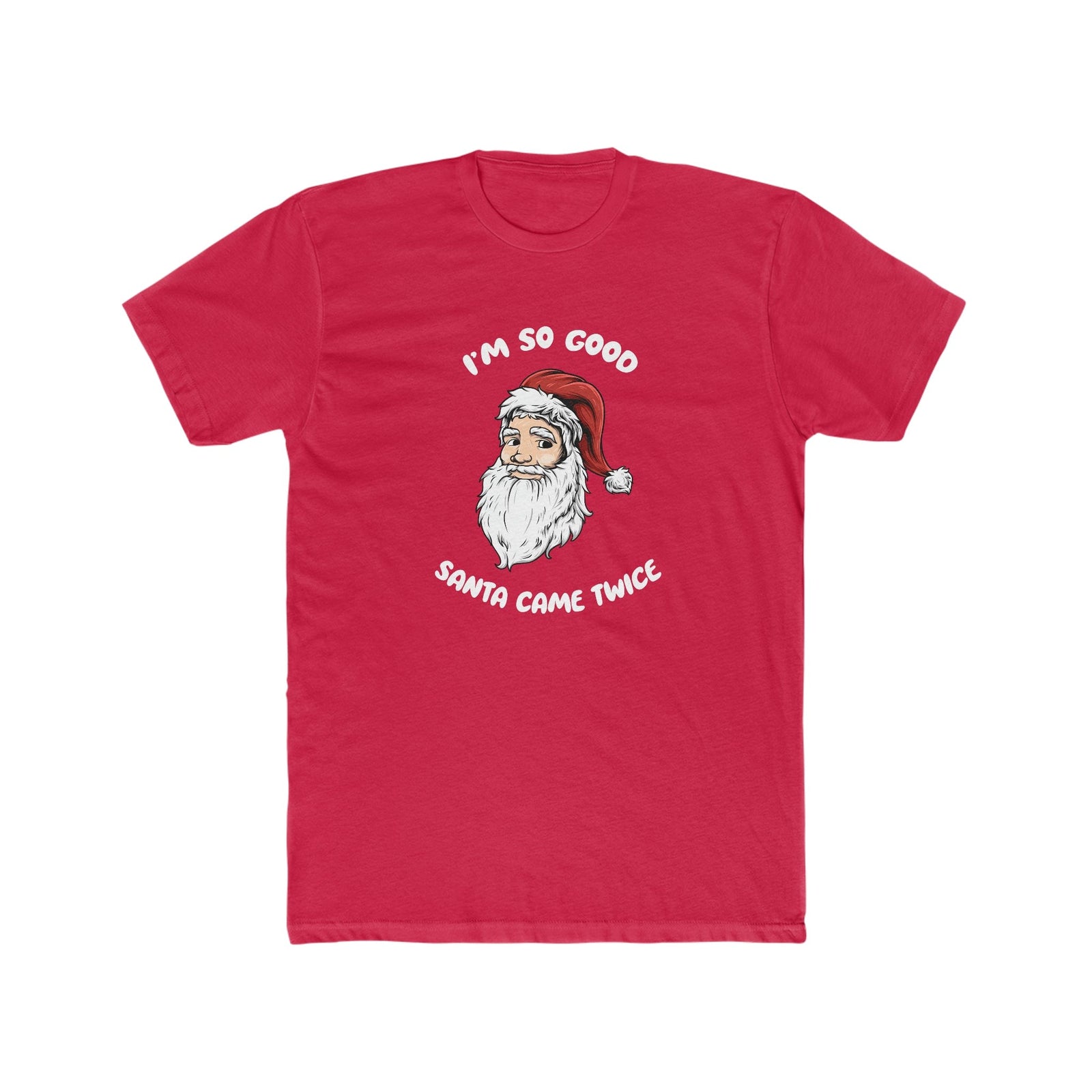 I'm so good Santa came twice
