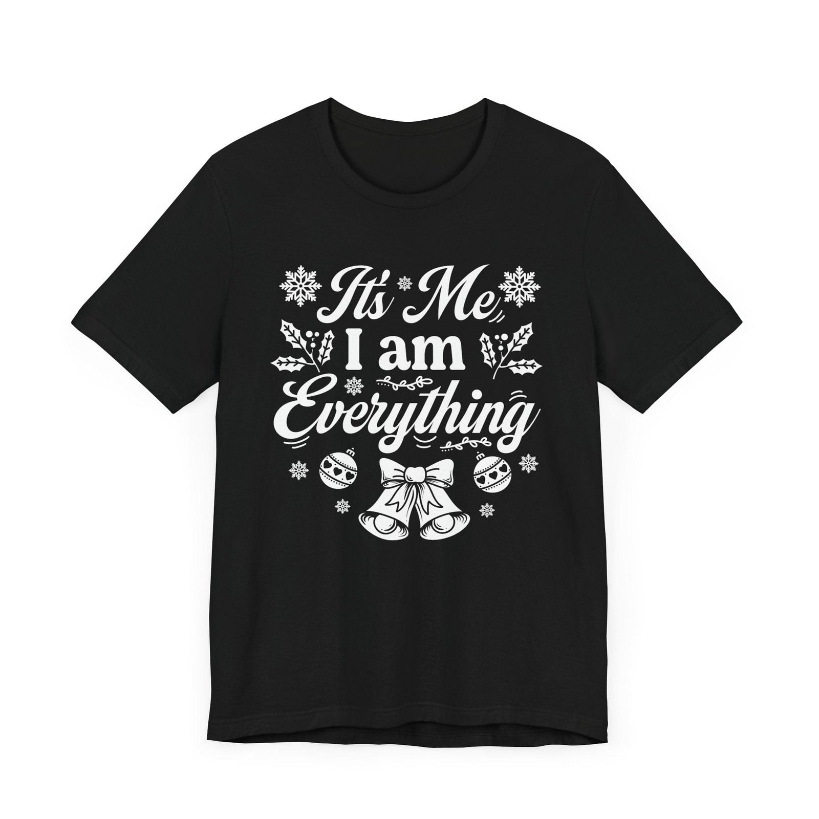 It's Me I am everything | Deluxe Black Tee