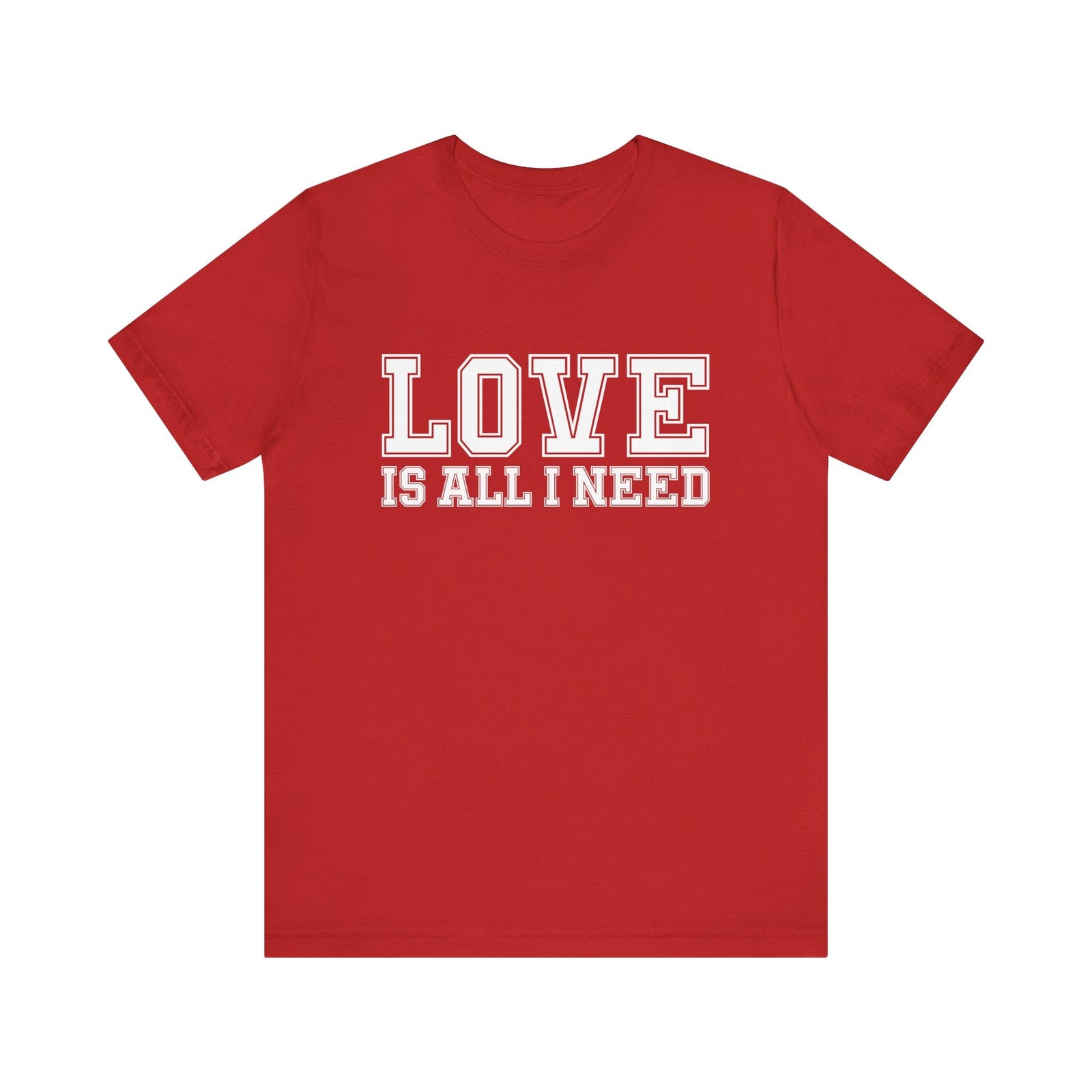 Love Is All I Need | Deluxe Red Tee