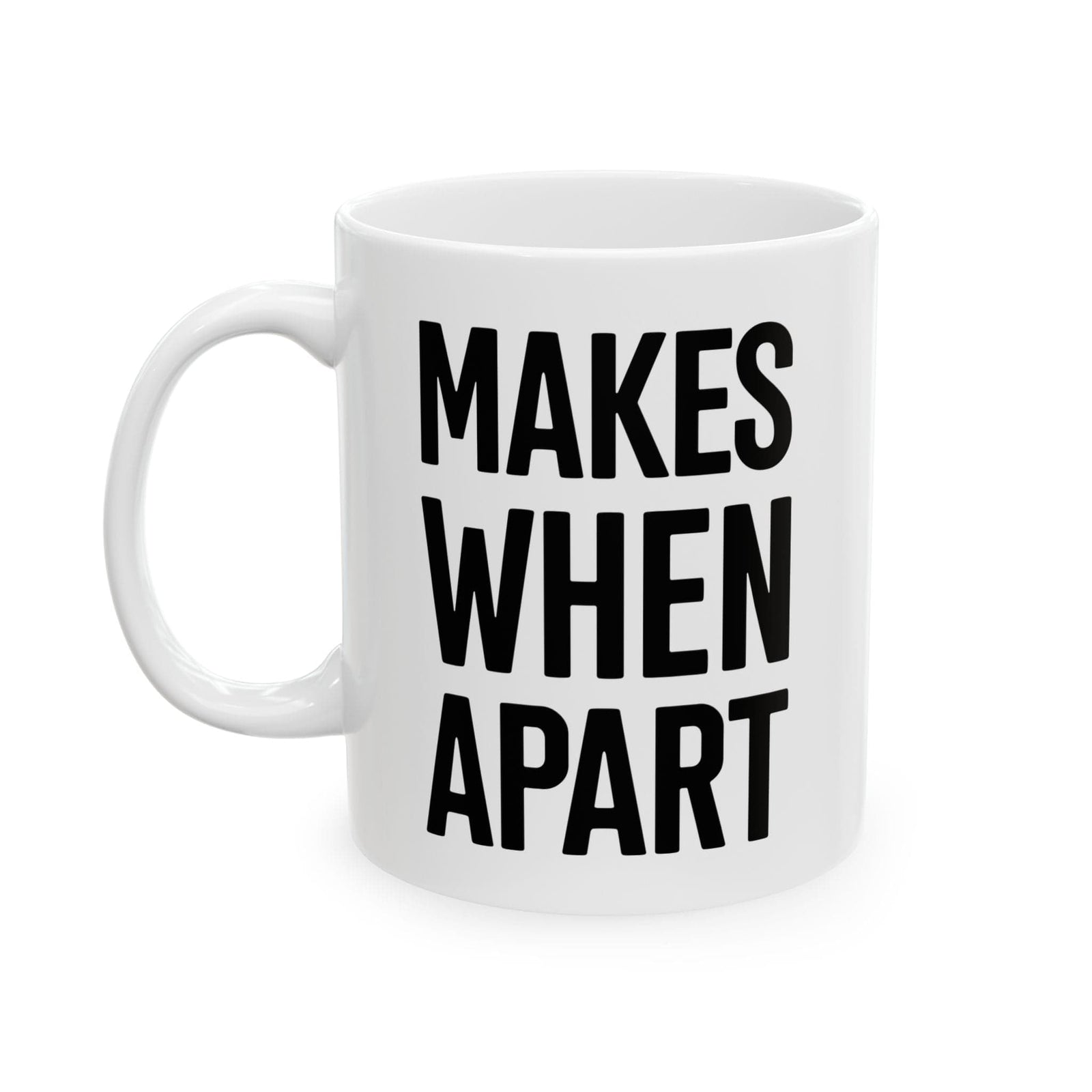 Make When Apart Mug