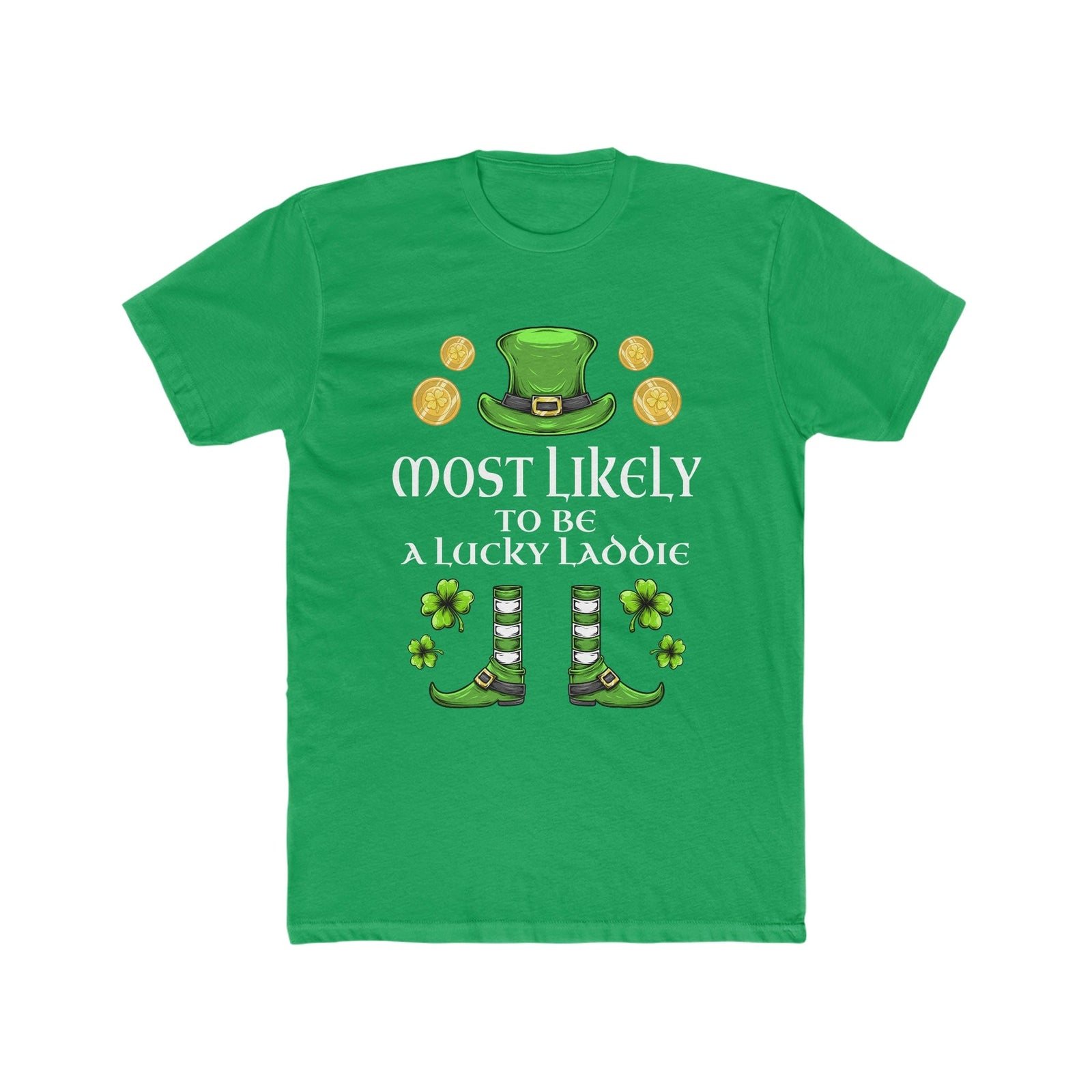 Most likely TO BE A LUCKY LADDIE Premium Unisex Shirt