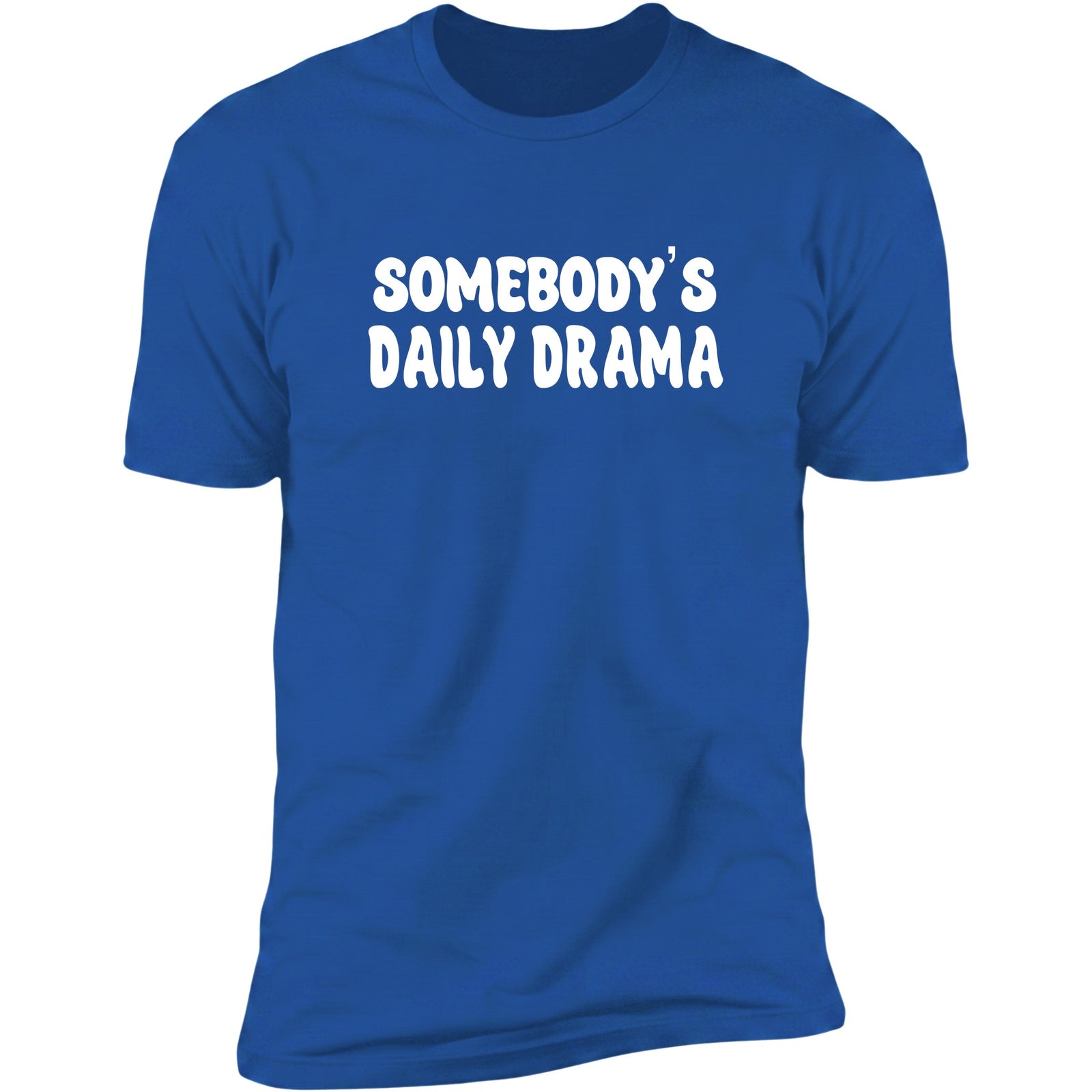 Somebody's Daily Drama Royal
