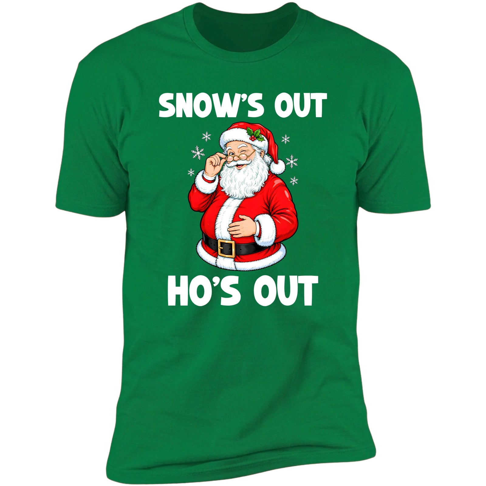Snow's Out Ho's Out Irish Green