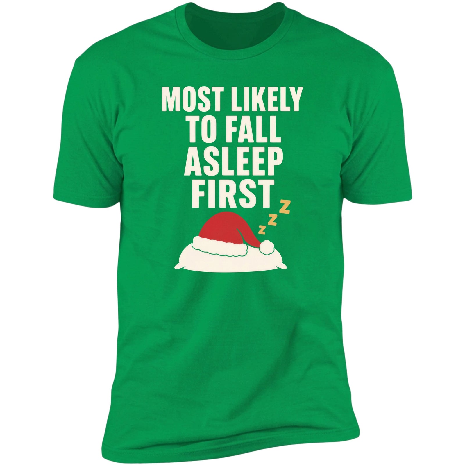 Most Likely To Fall Asleep First Irish Green