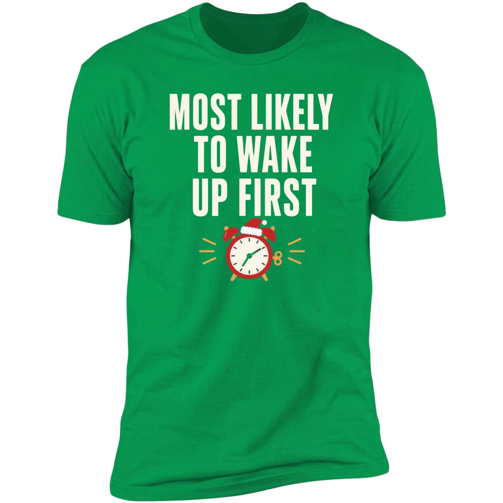 Most Likely To Wake Up First Irish Green
