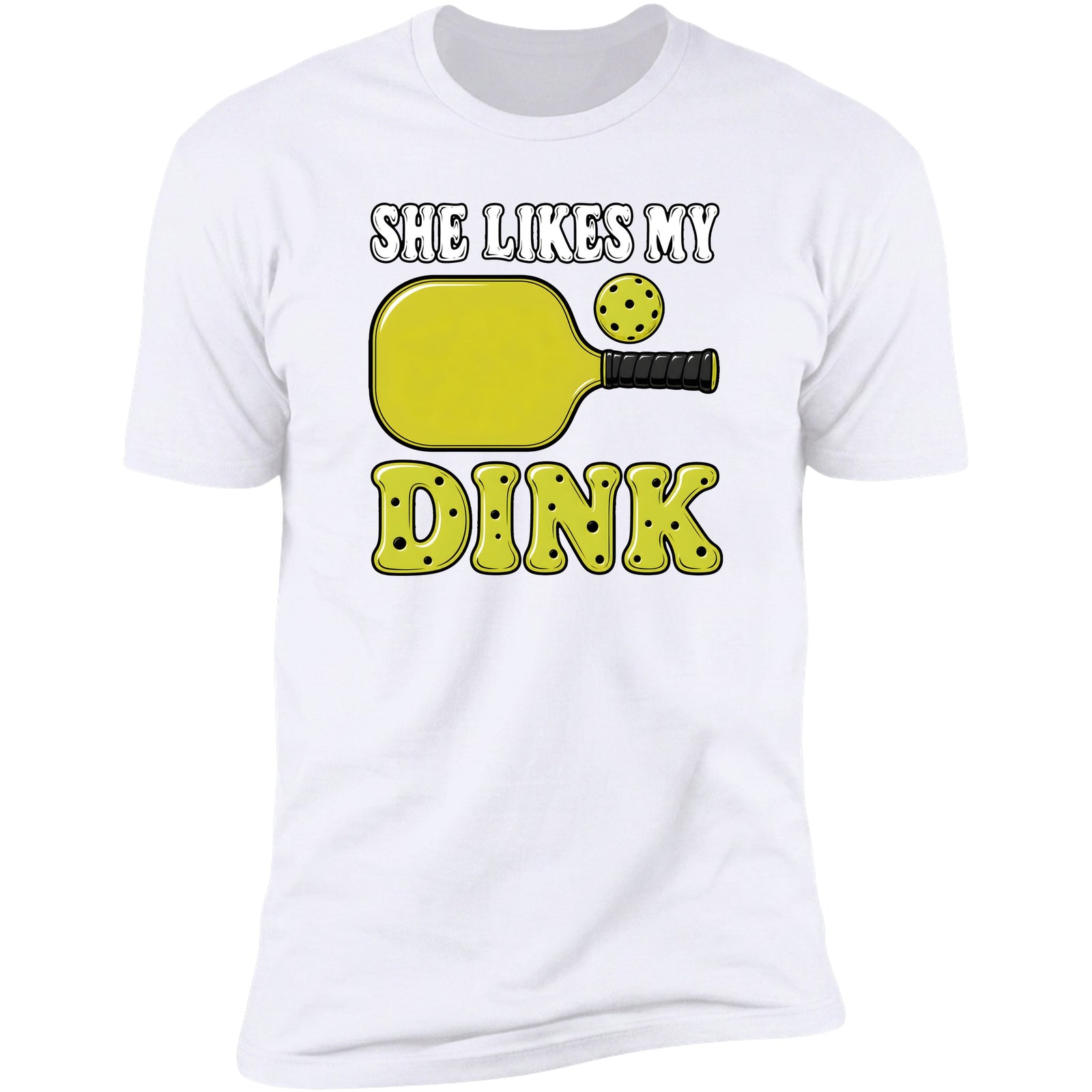 She Likes My Dink White