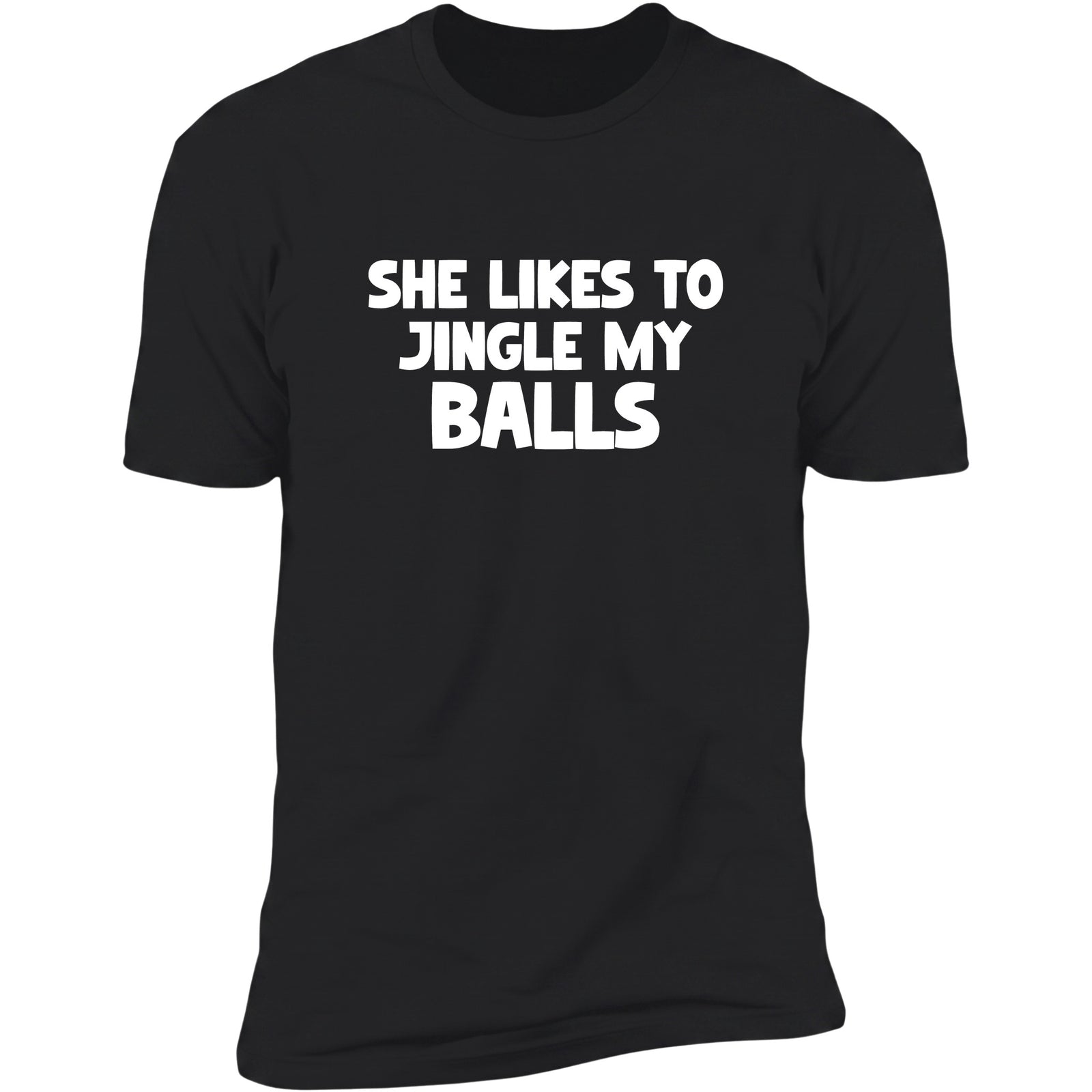 She Likes To Jingle My Balls Black