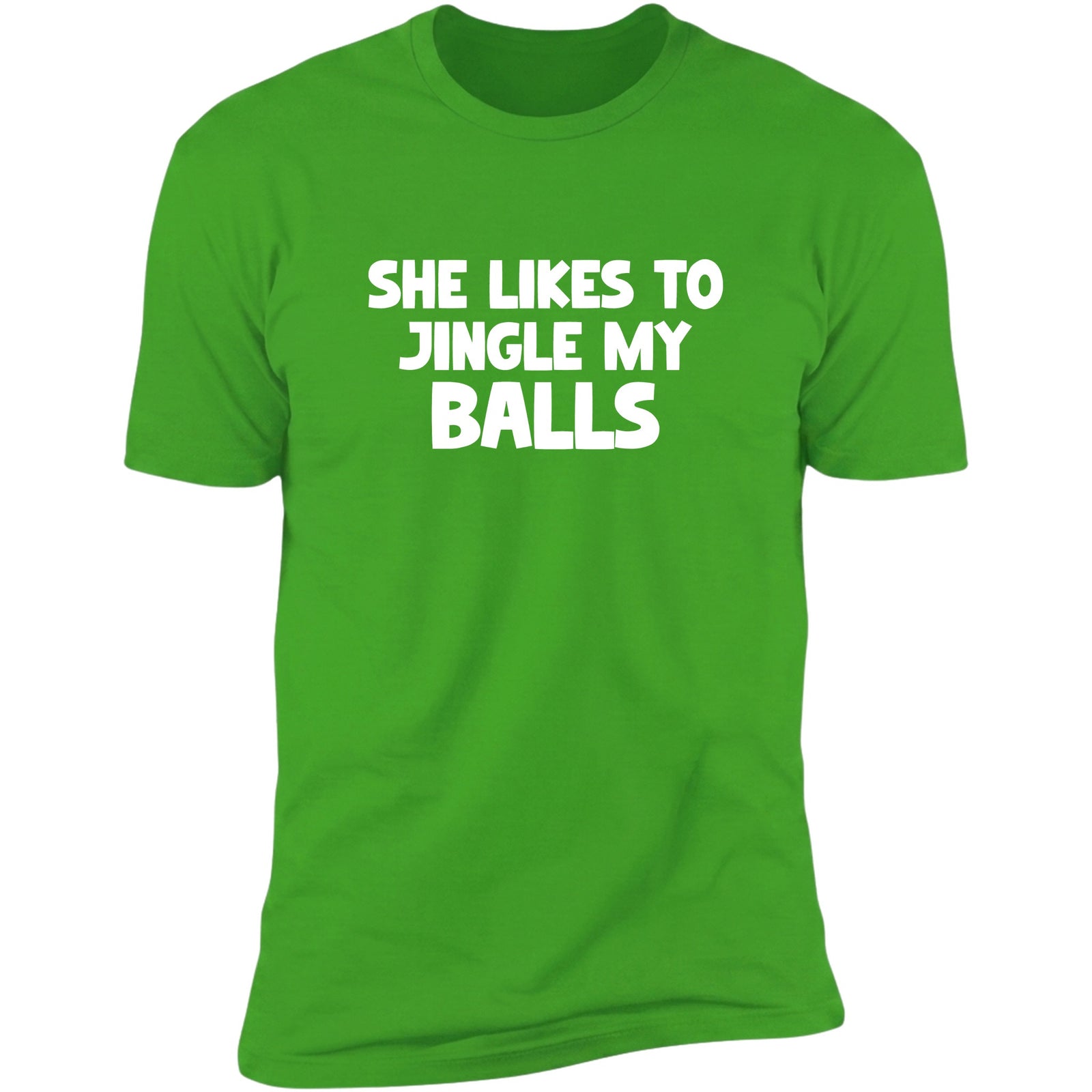 She Likes To Jingle My Balls Irish Green