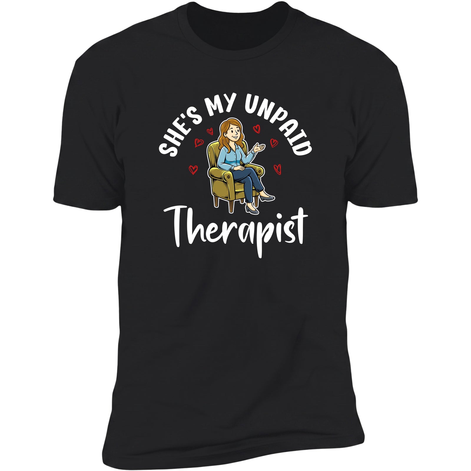 She's My Unpaid Therapist Black
