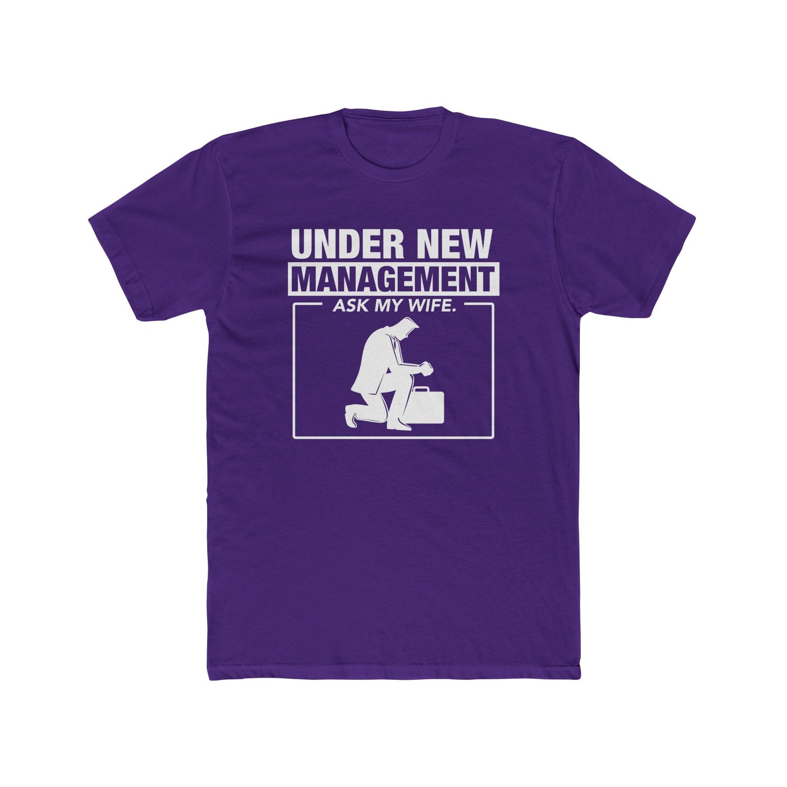 Under New Management Ask my wife | Purple Deluxe Unisex Tee