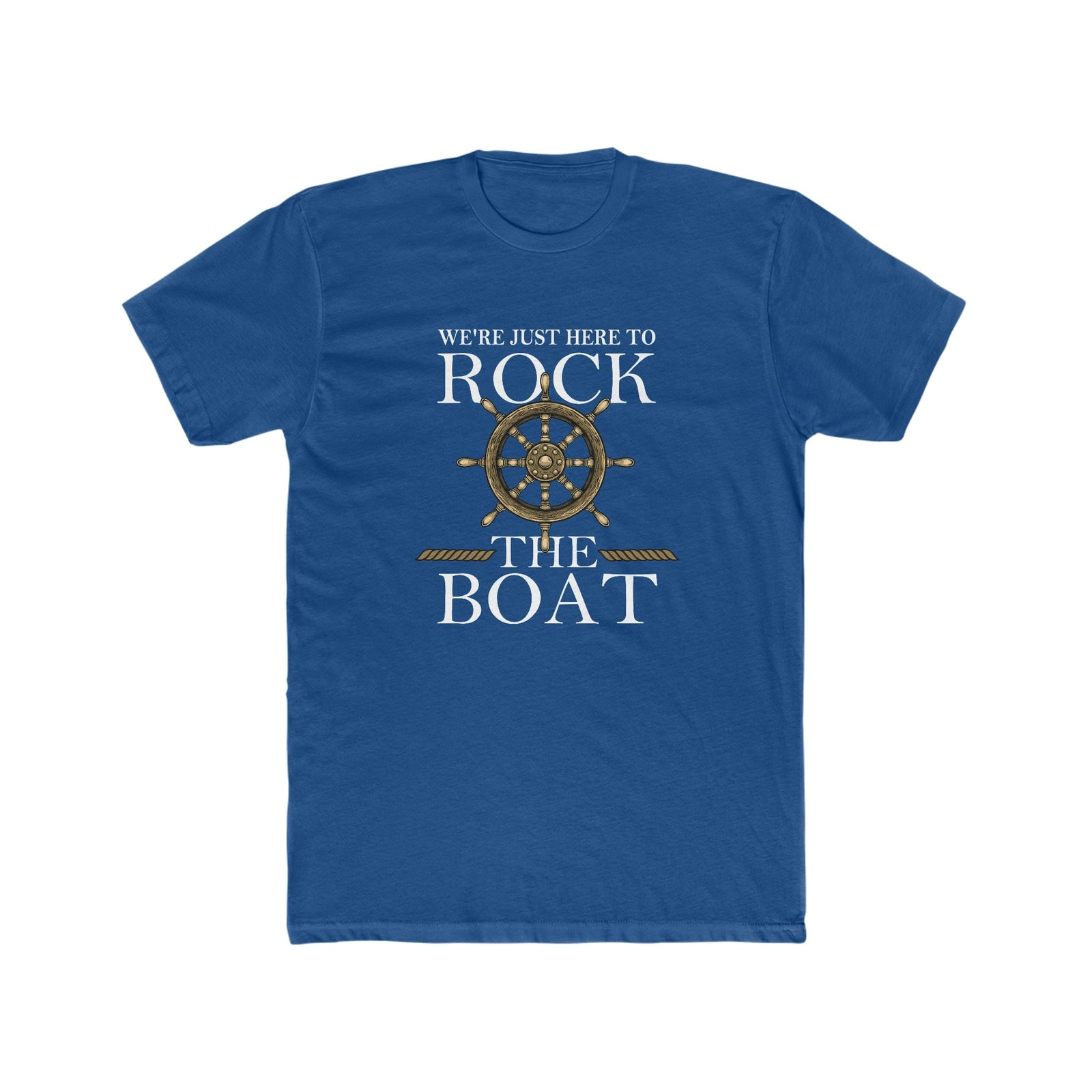 We Just Here To Rock The Boat Deluxe Unisex Shirt