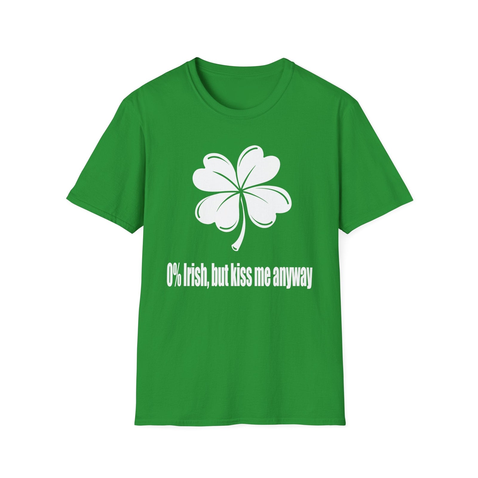 0% Irish, But Kiss Me Anyway | Deluxe St Patrick's Day Tee