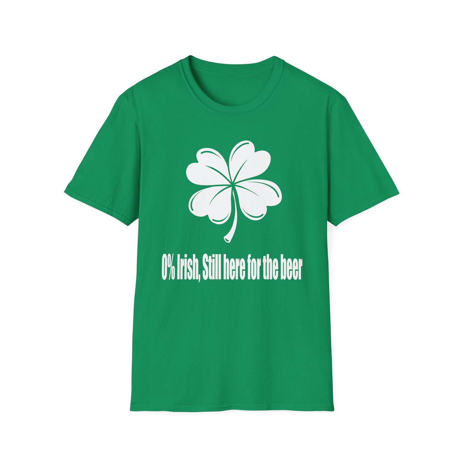 0% Irish, Still here For The Beer | Deluxe St Patrick's Day Tee