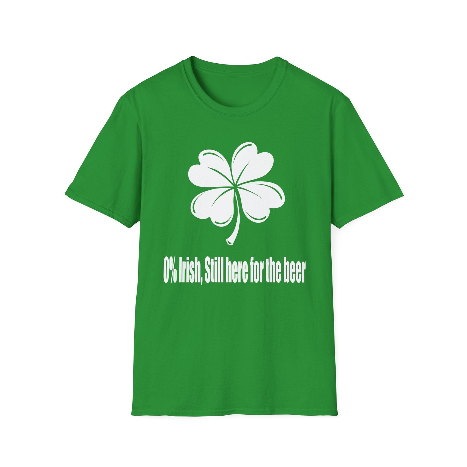 0% Irish, Still here For The Beer | Deluxe St Patrick's Day Tee