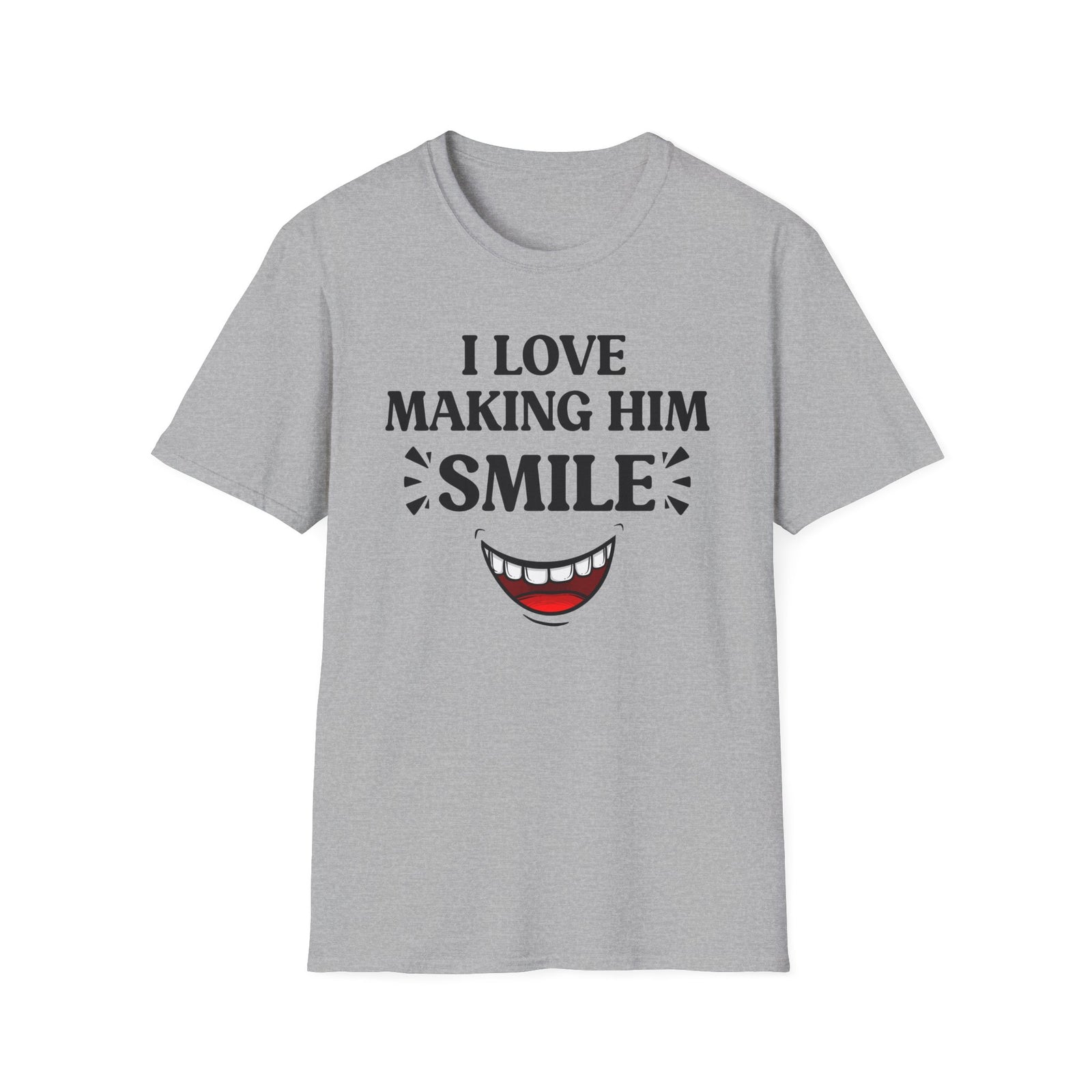 I Love Making Him Smile | Matching Couples Tee (She Wears)