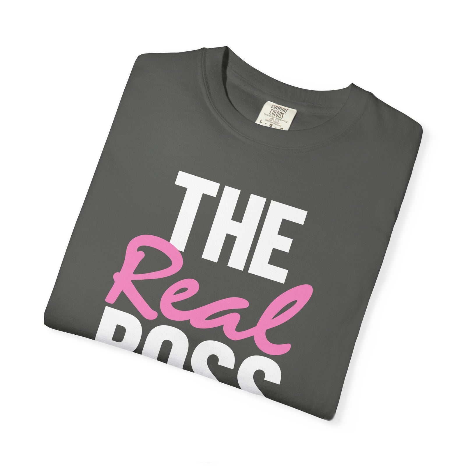 The  Real Boss | Comfort Colors®