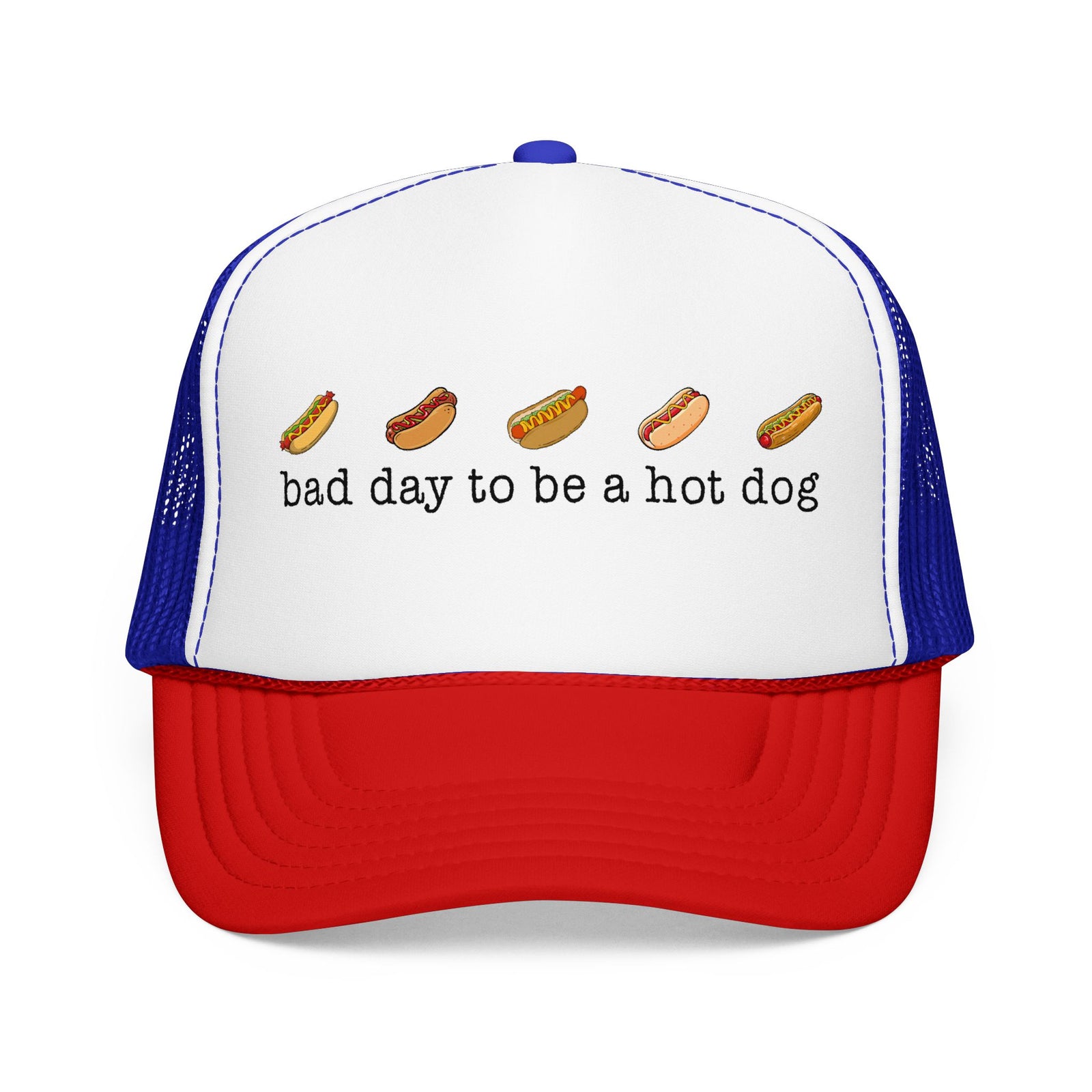 Bad Day to Be a Hot Dog Trucker Hat