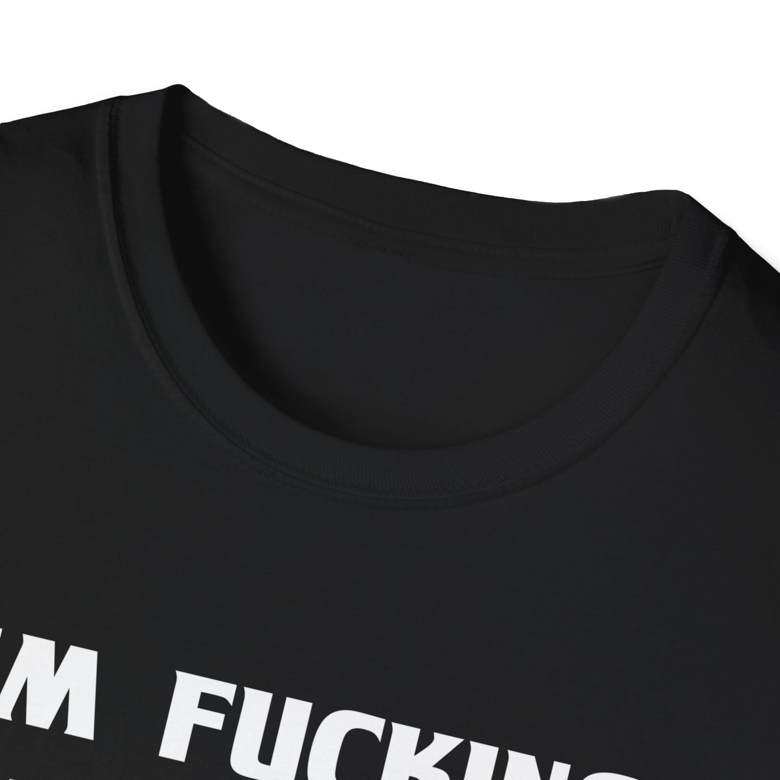 “I’m F***ing Stupid” | Deluxe Tee