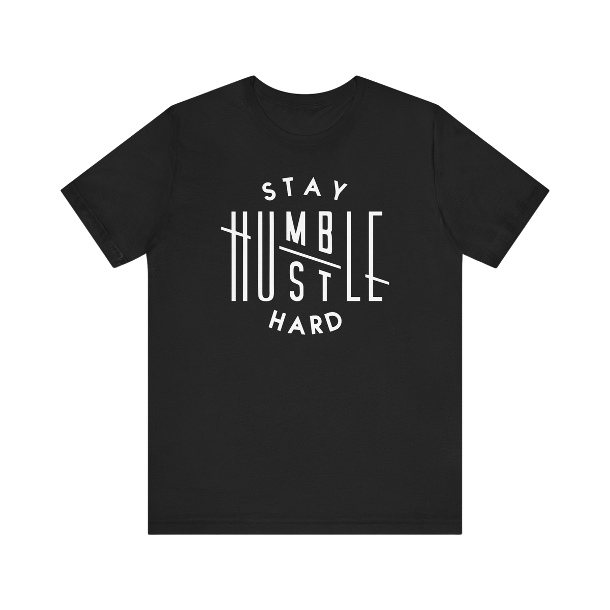 Stay Humble Hustle Hard Tee | Deluxe Tee