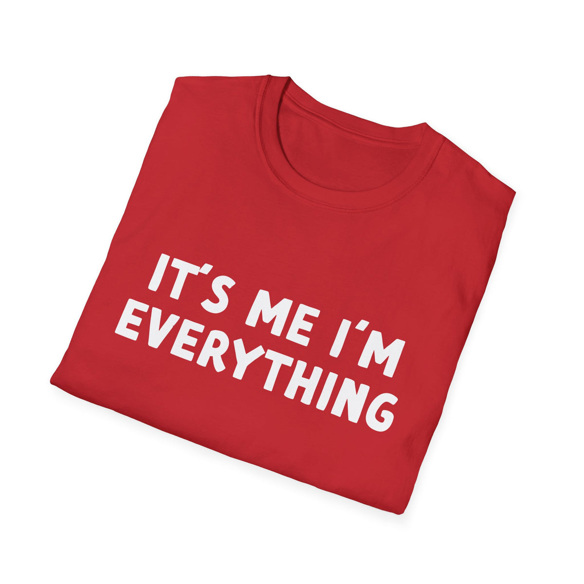 I Have Everything I want for Valentine’s &amp; It's Me I'm Everything Deluxe Tees