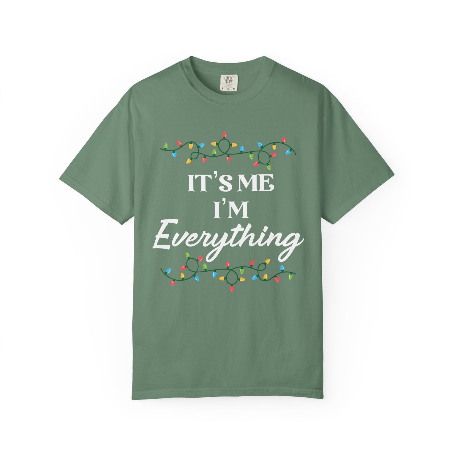 It's Me I'm Everything - BF Edition | Comfort Colors®