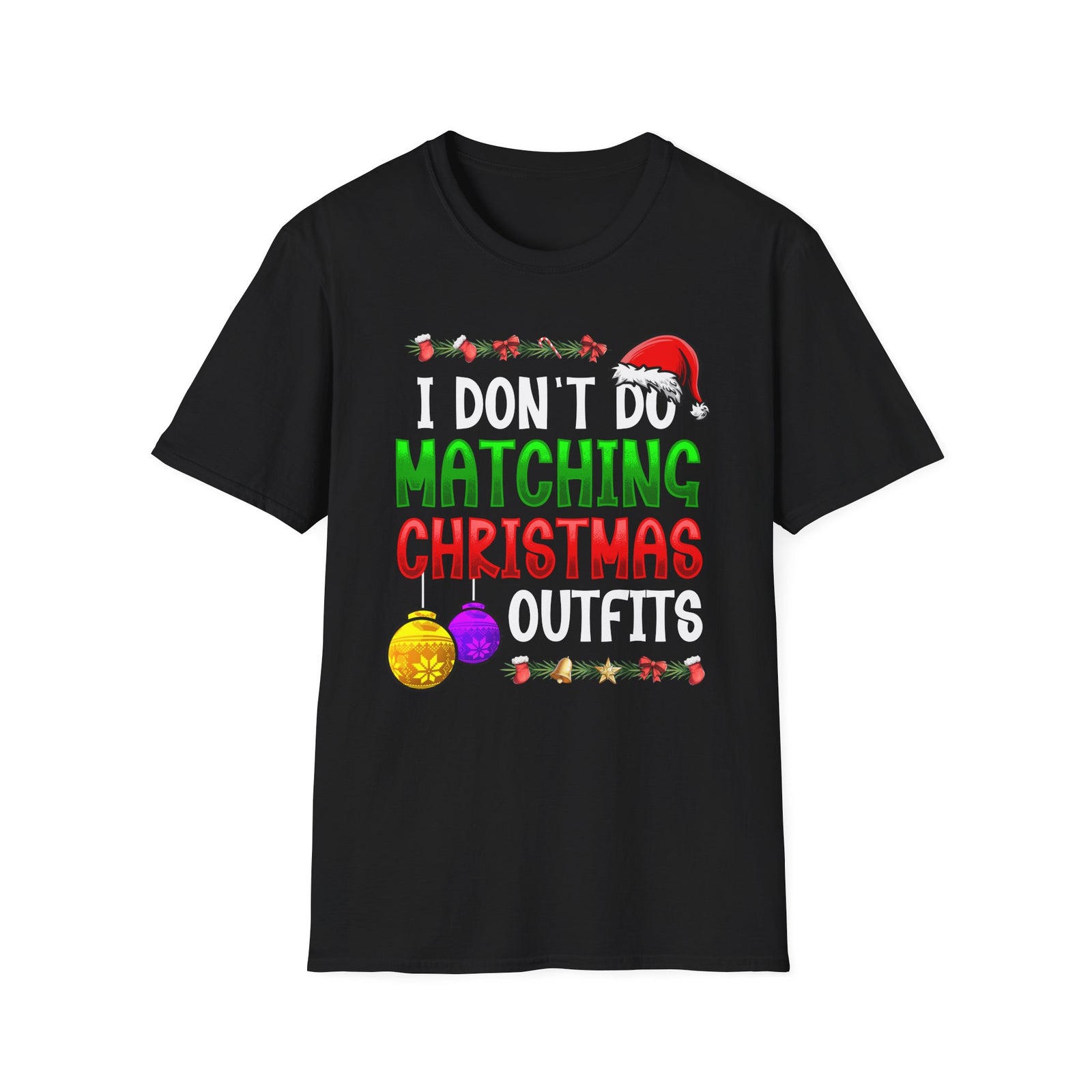 I Don't Do Matching Christmas Outfits | Deluxe Black Tee