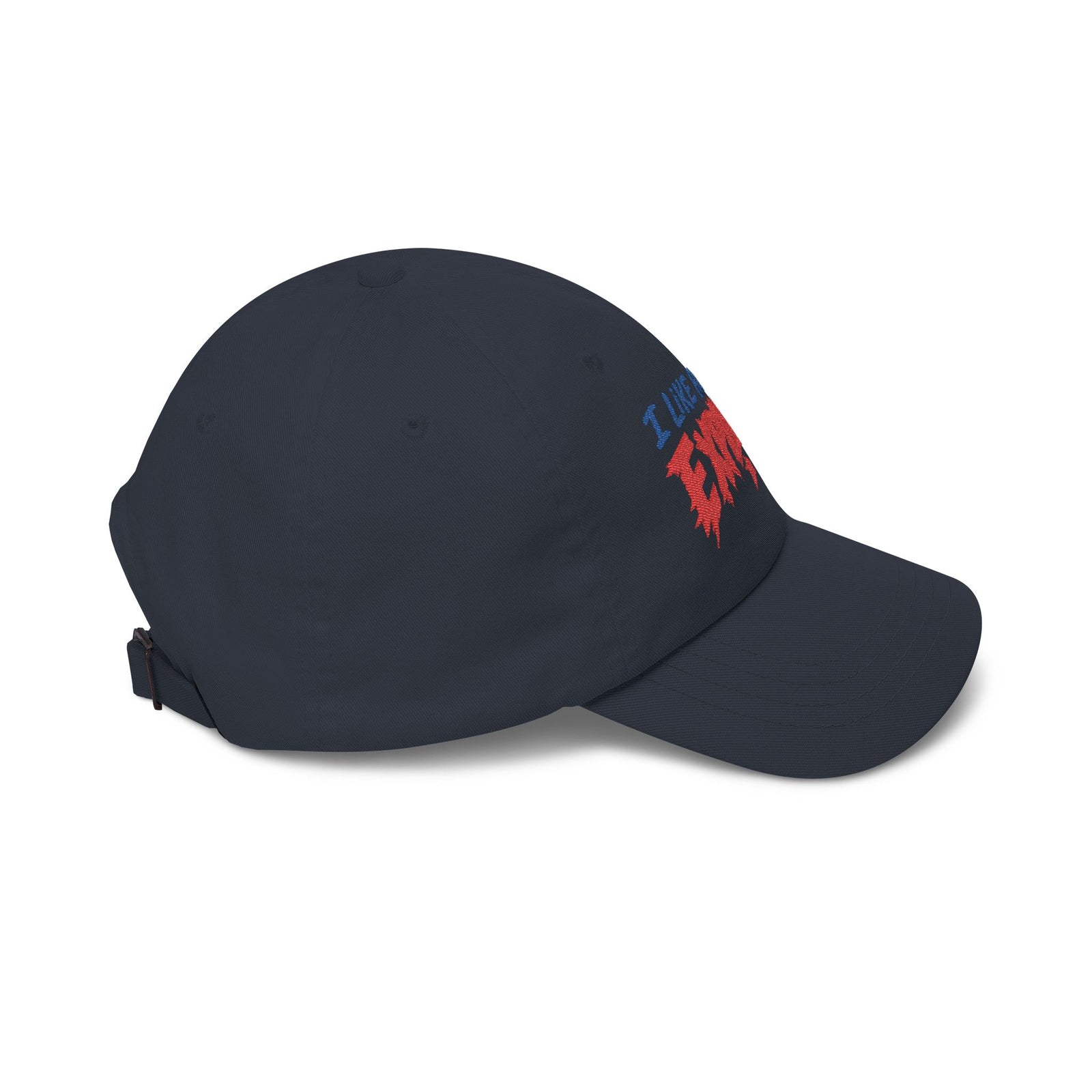 Dad Cap — “I Like How She Explodes” Embroidered Baseball Hat