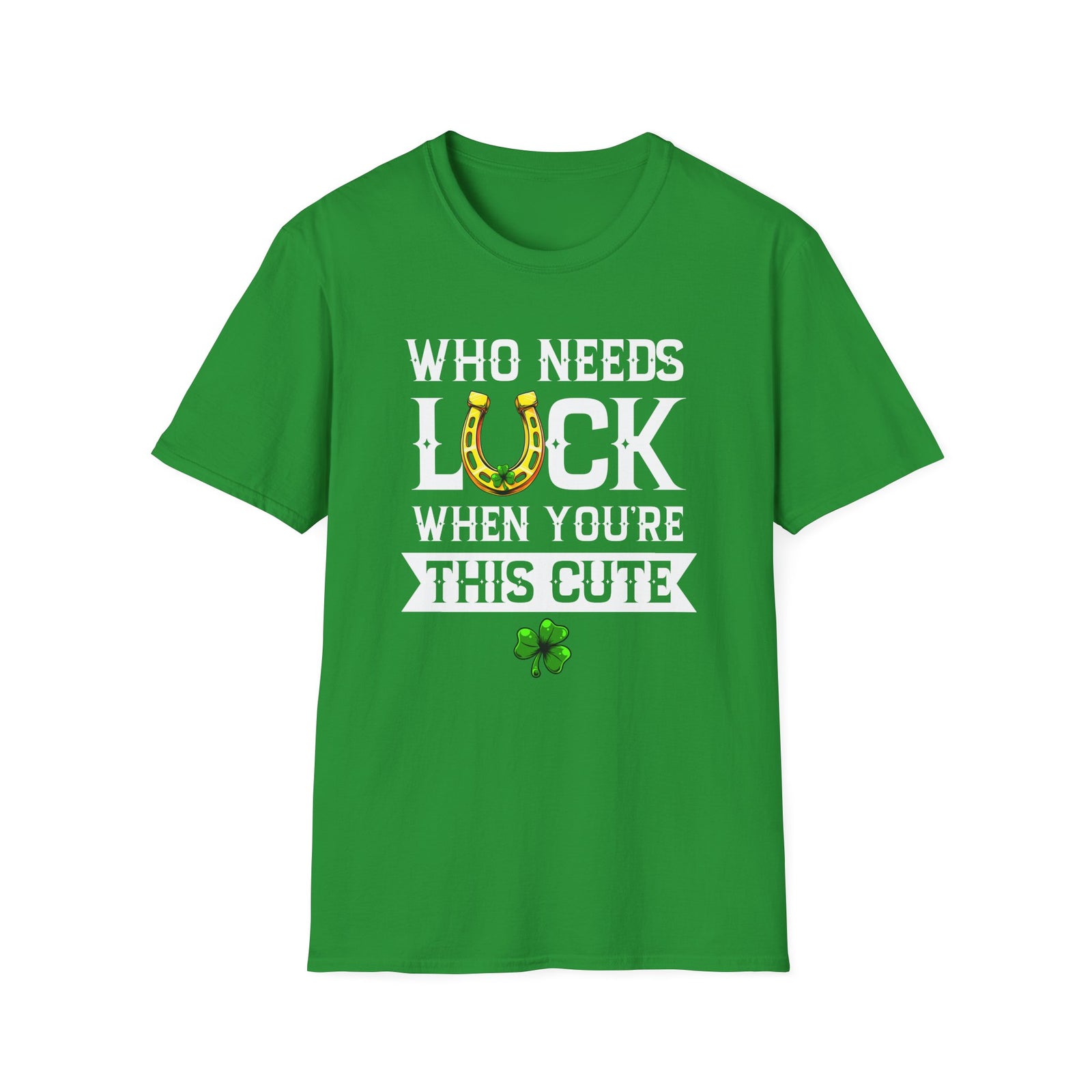 Go Luck Yourself  | Deluxe Irish Green Tee! Limited Edition