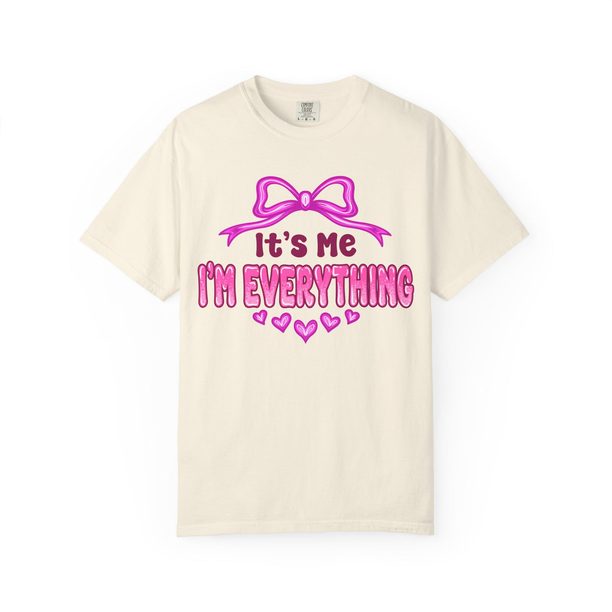 It's Me I'm Everything | Deluxe Tee