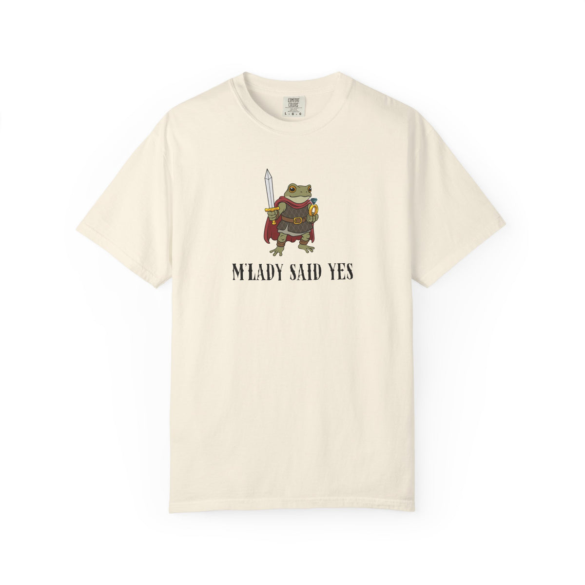 M’LADY SAID YES | Comfort Colors® Frog Prince Engagement Tee