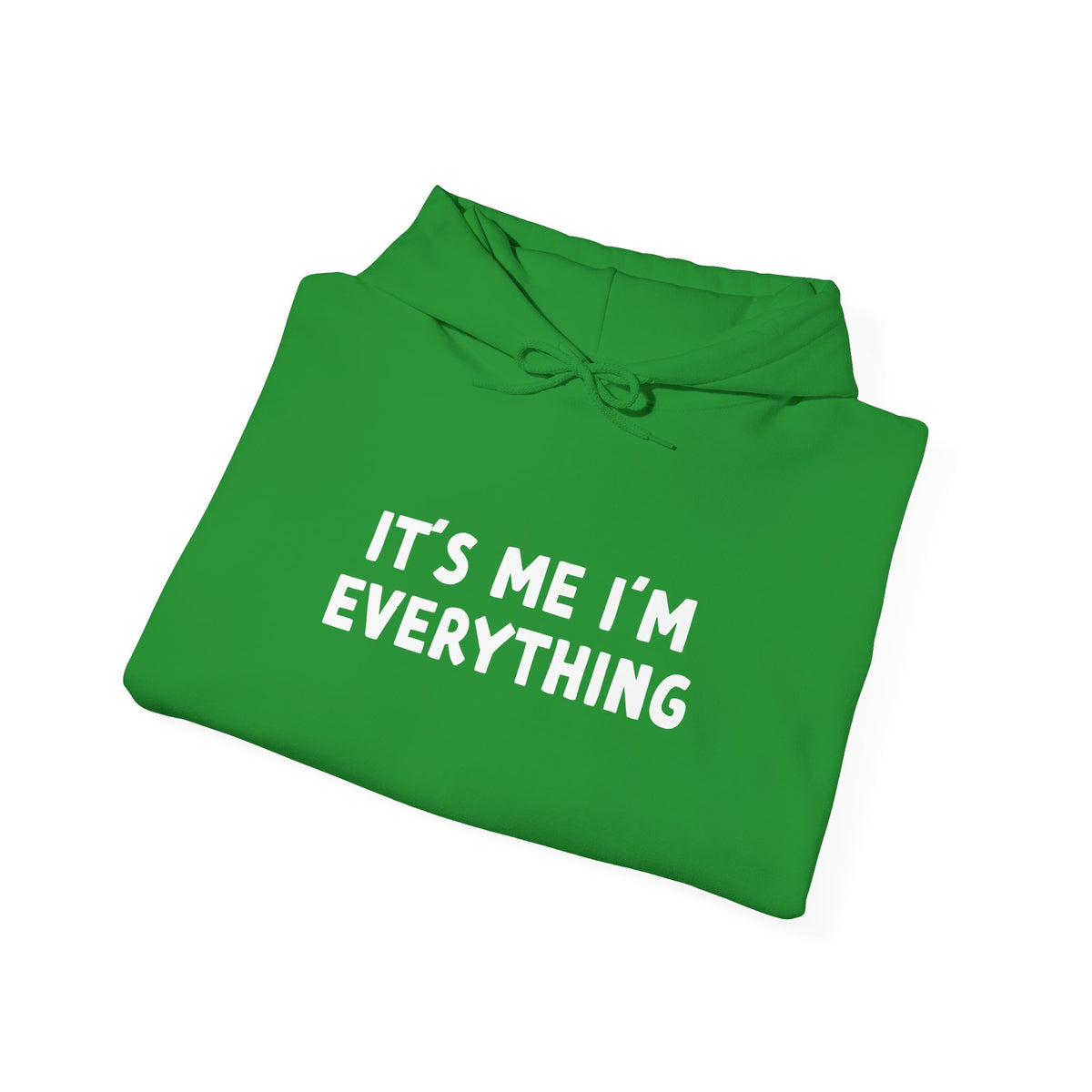 It’s Me I’m Everything | Hoodie
