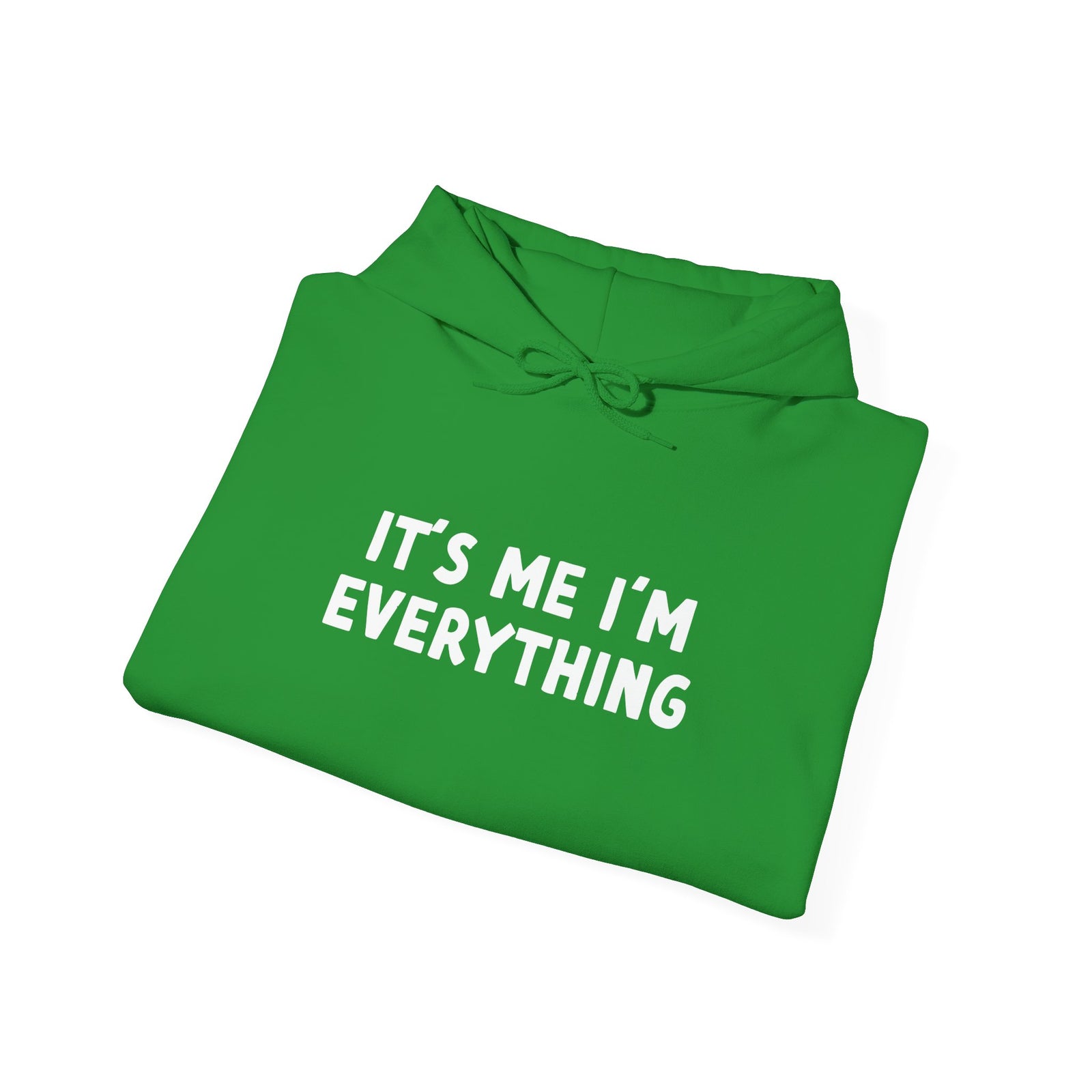 It’s Me I’m Everything | Hoodie