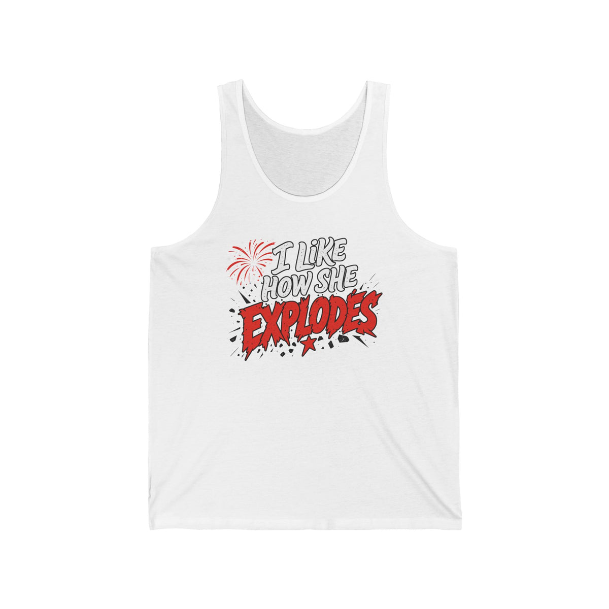 I Like How She Explodes | Unisex Tank Top