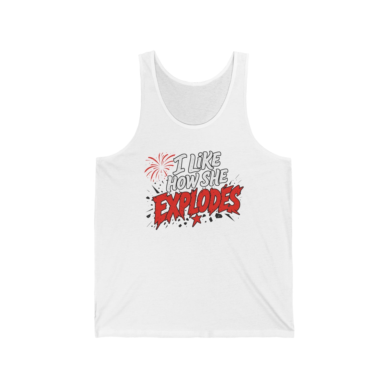 I Like How She Explodes | Unisex Tank Top