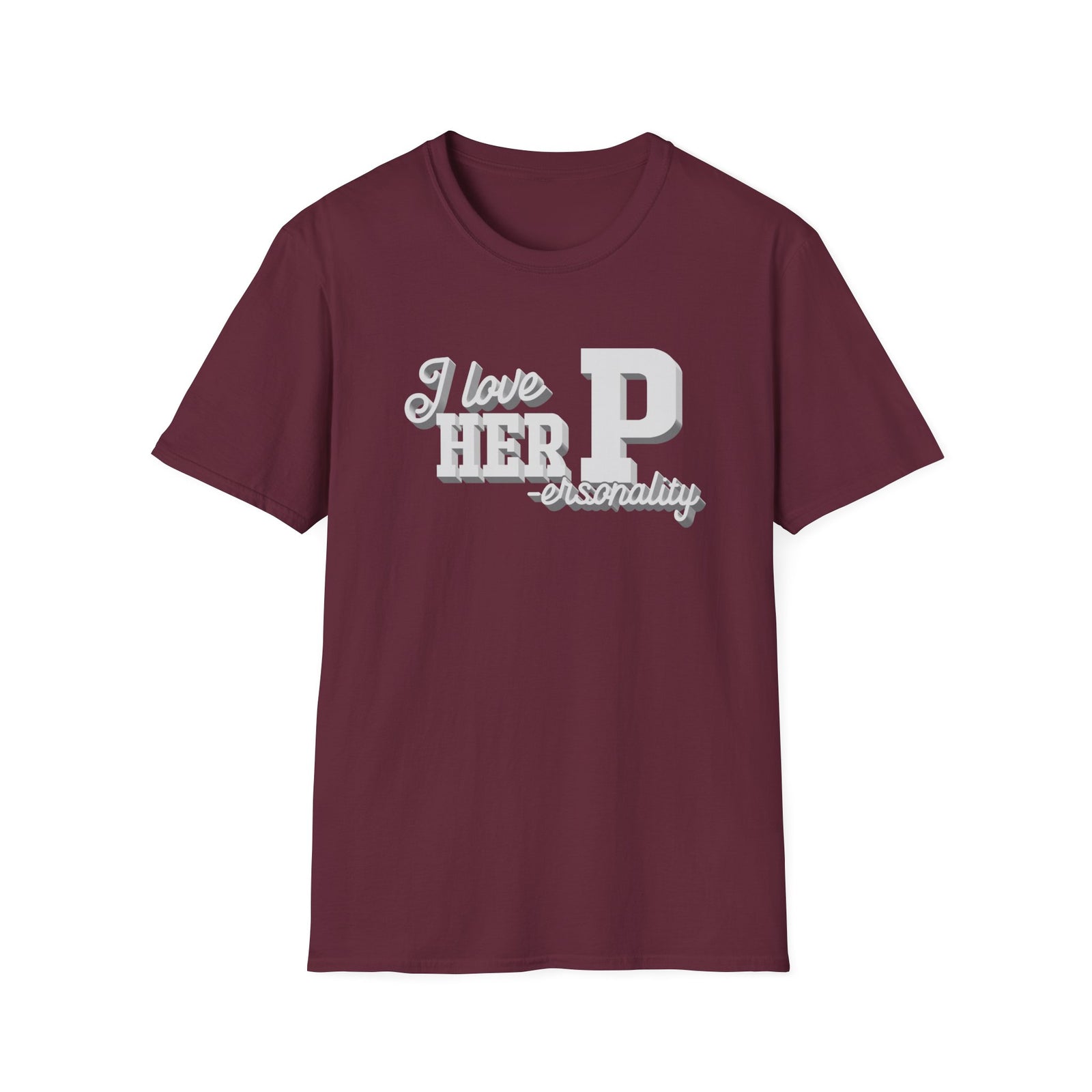 I love HER Personality | Deluxe Tee