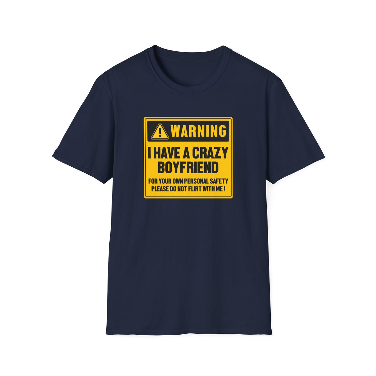 Crazy BoyFriend PLEASE DO NOT FLIRT WITH ME! | Deluxe Tee