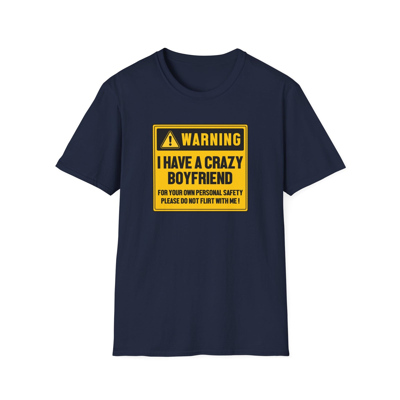 Crazy BoyFriend PLEASE DO NOT FLIRT WITH ME! | Deluxe Tee