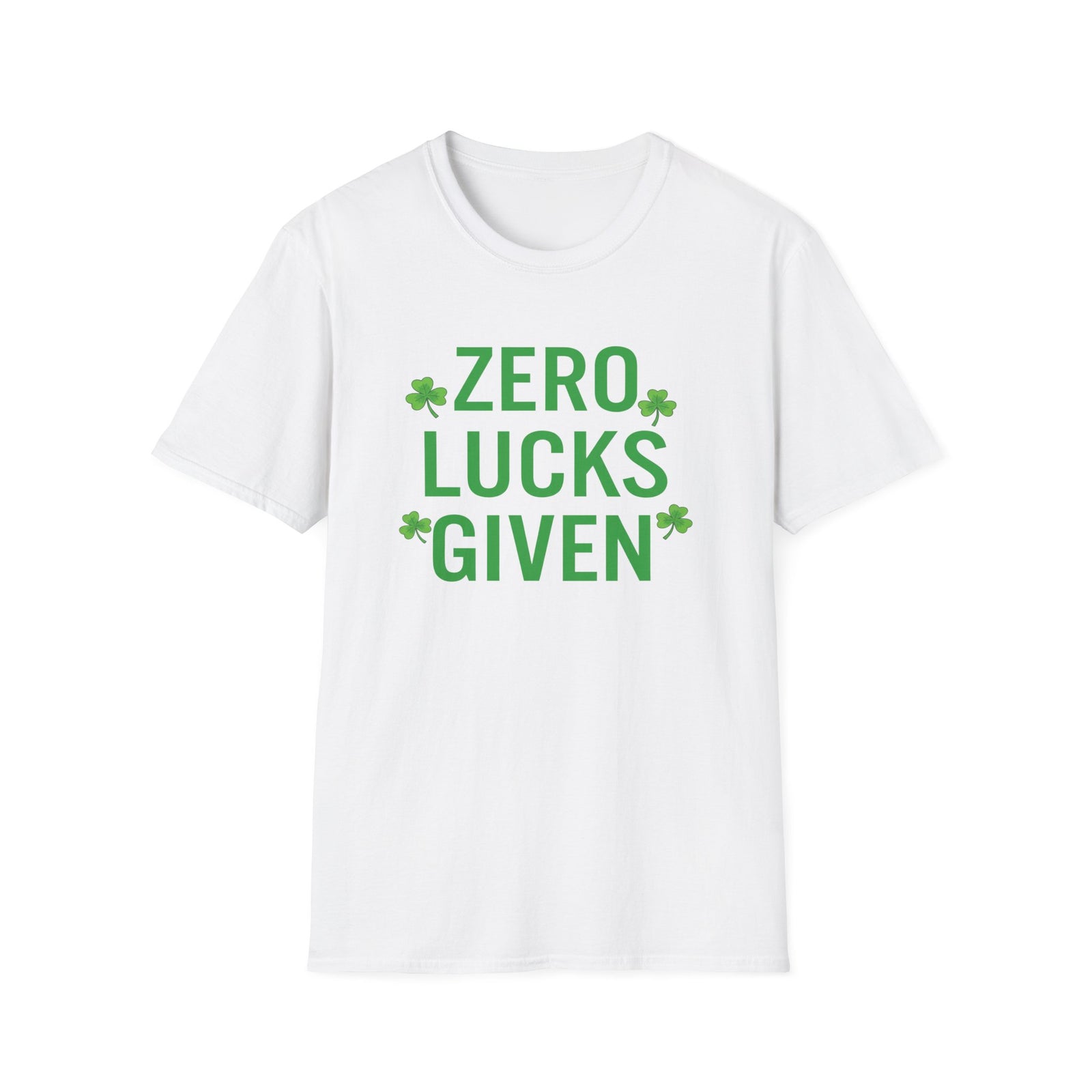 Zero Lucks Given T-Shirt – Funny St. Patrick’s Day Deluxe Tee