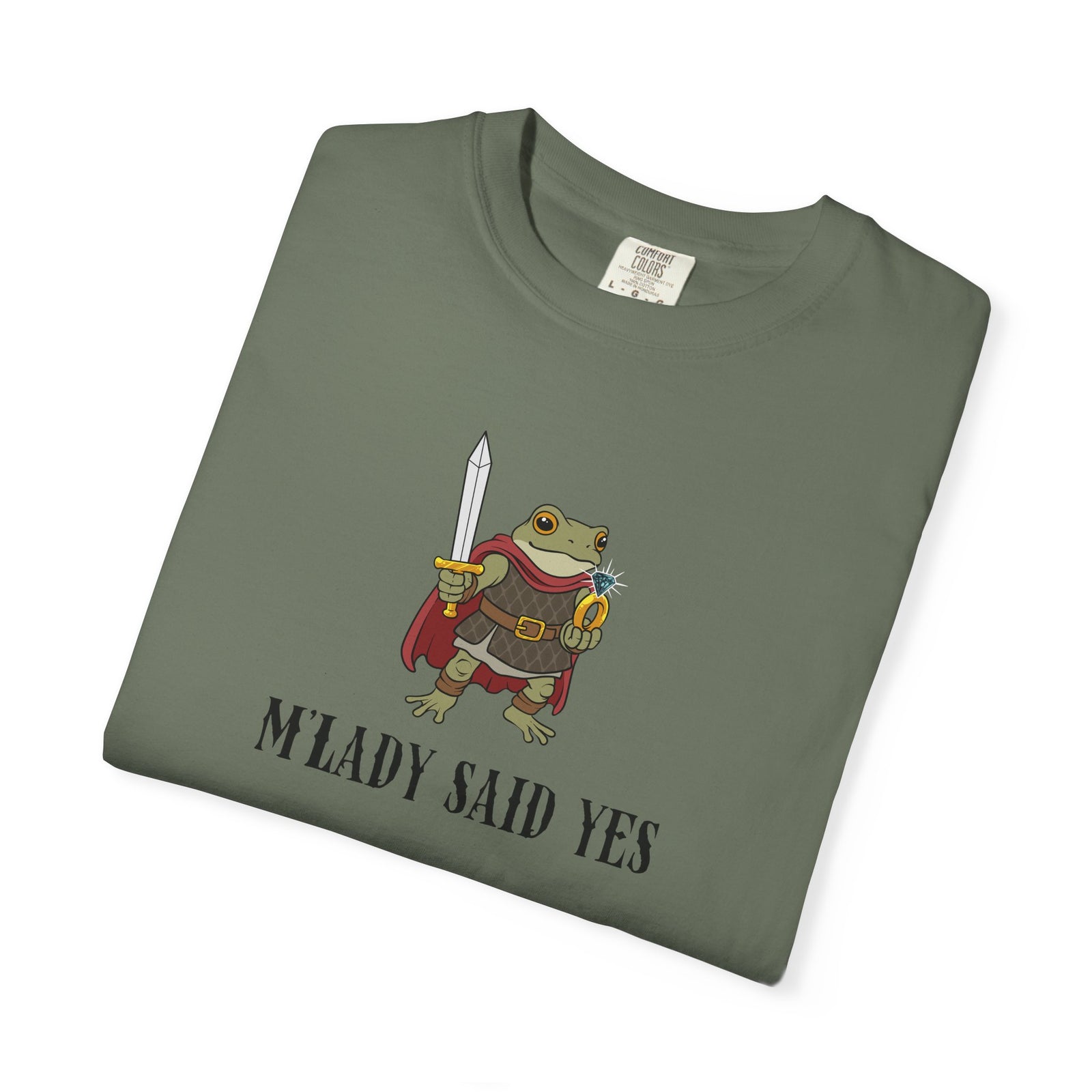 M’LADY SAID YES | Comfort Colors® Frog Prince Engagement Tee