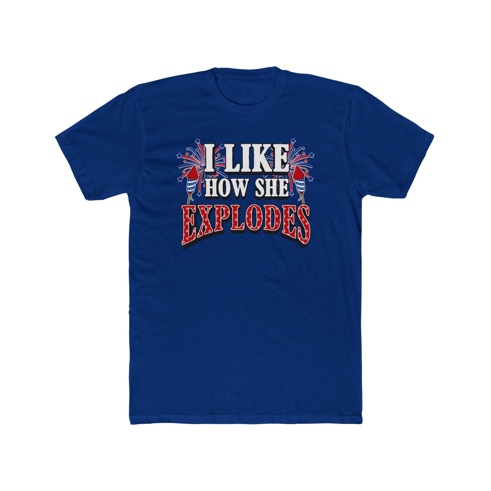 I Like How She Explodes | Deluxe Tee