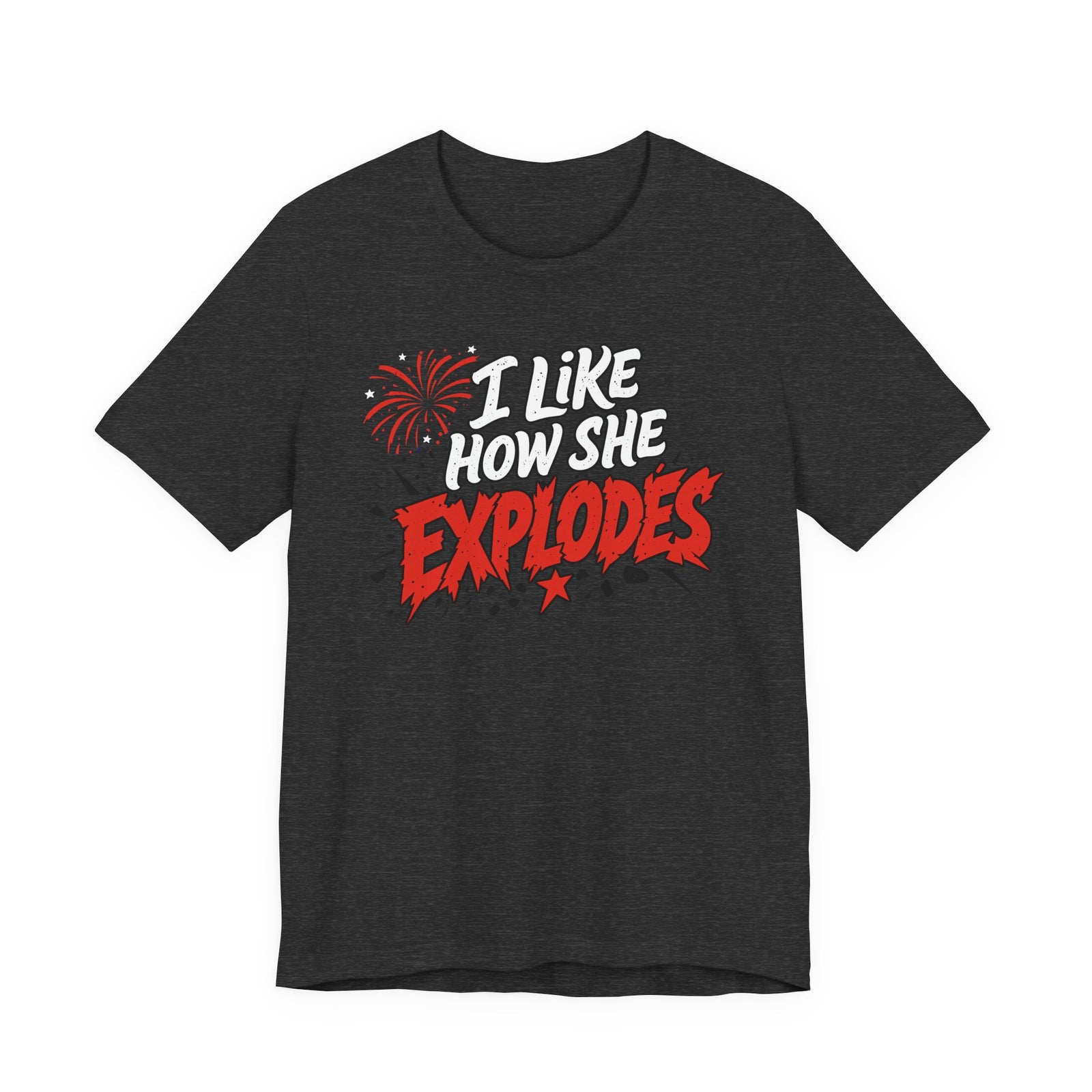 I Like How She Explodes | Luxury Tee
