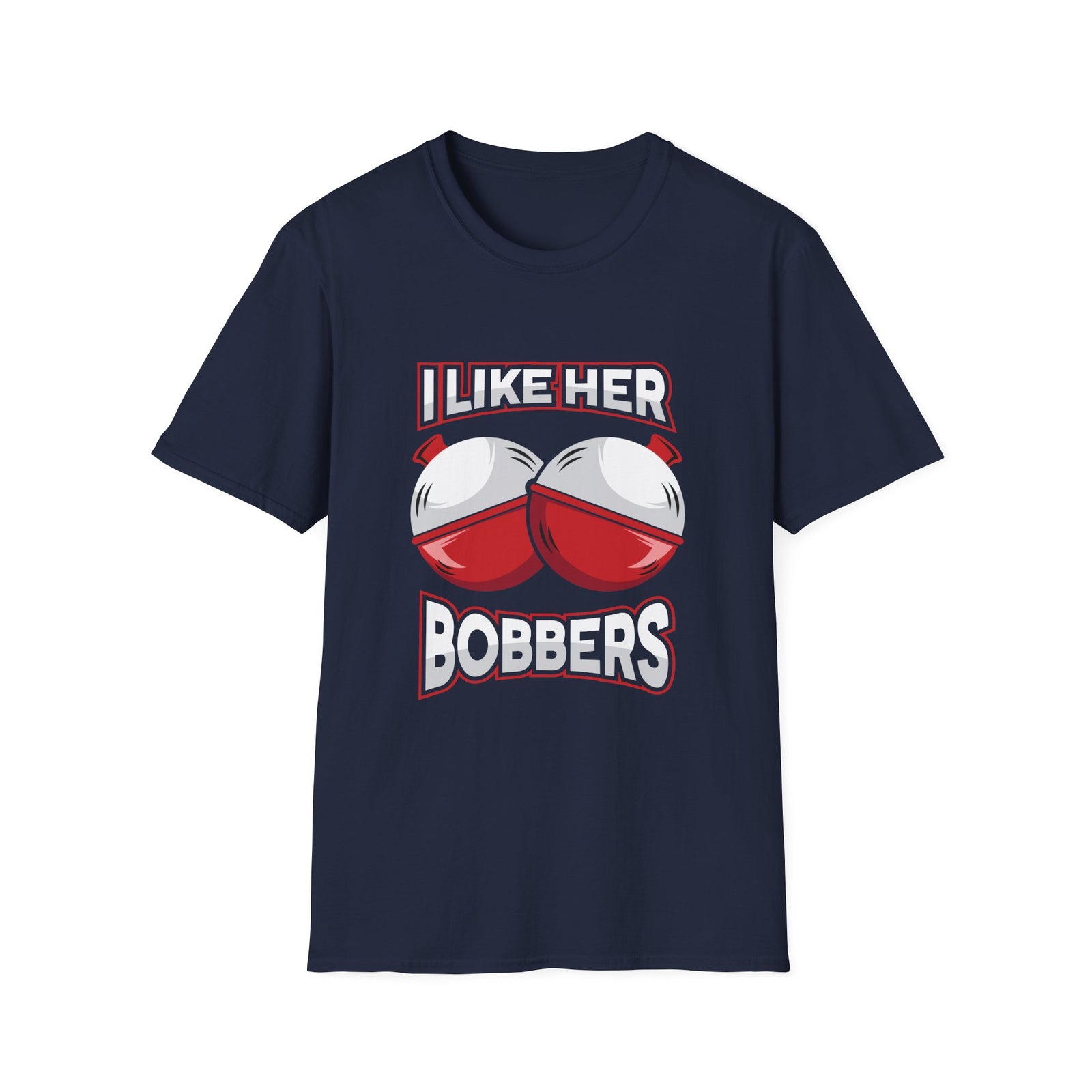 I Like Her Bobbers | Deluxe Tee
